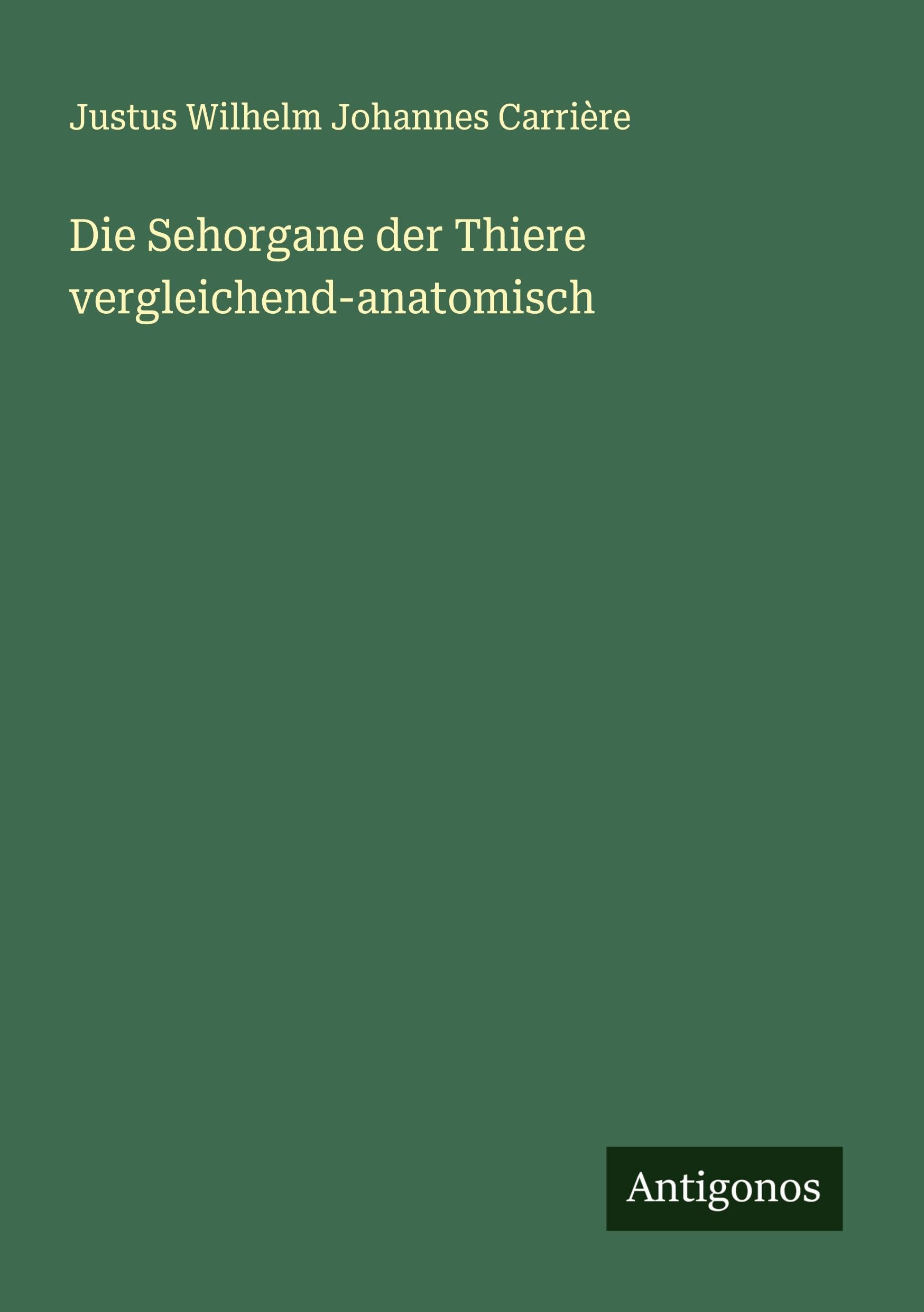 Die Sehorgane der Thiere vergleichend-anatomisch Classics