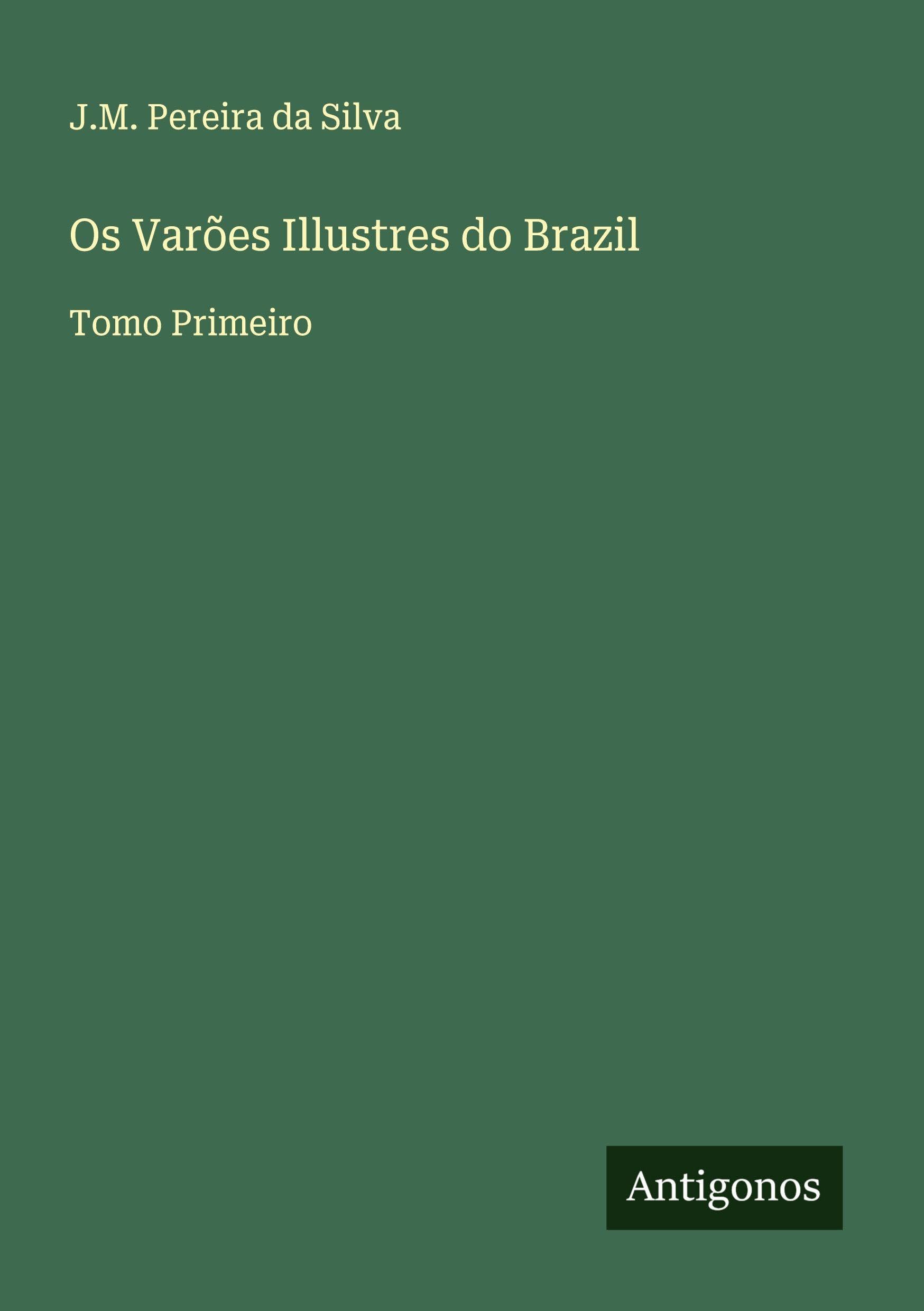 Os Varões Illustres do Brazil Classics