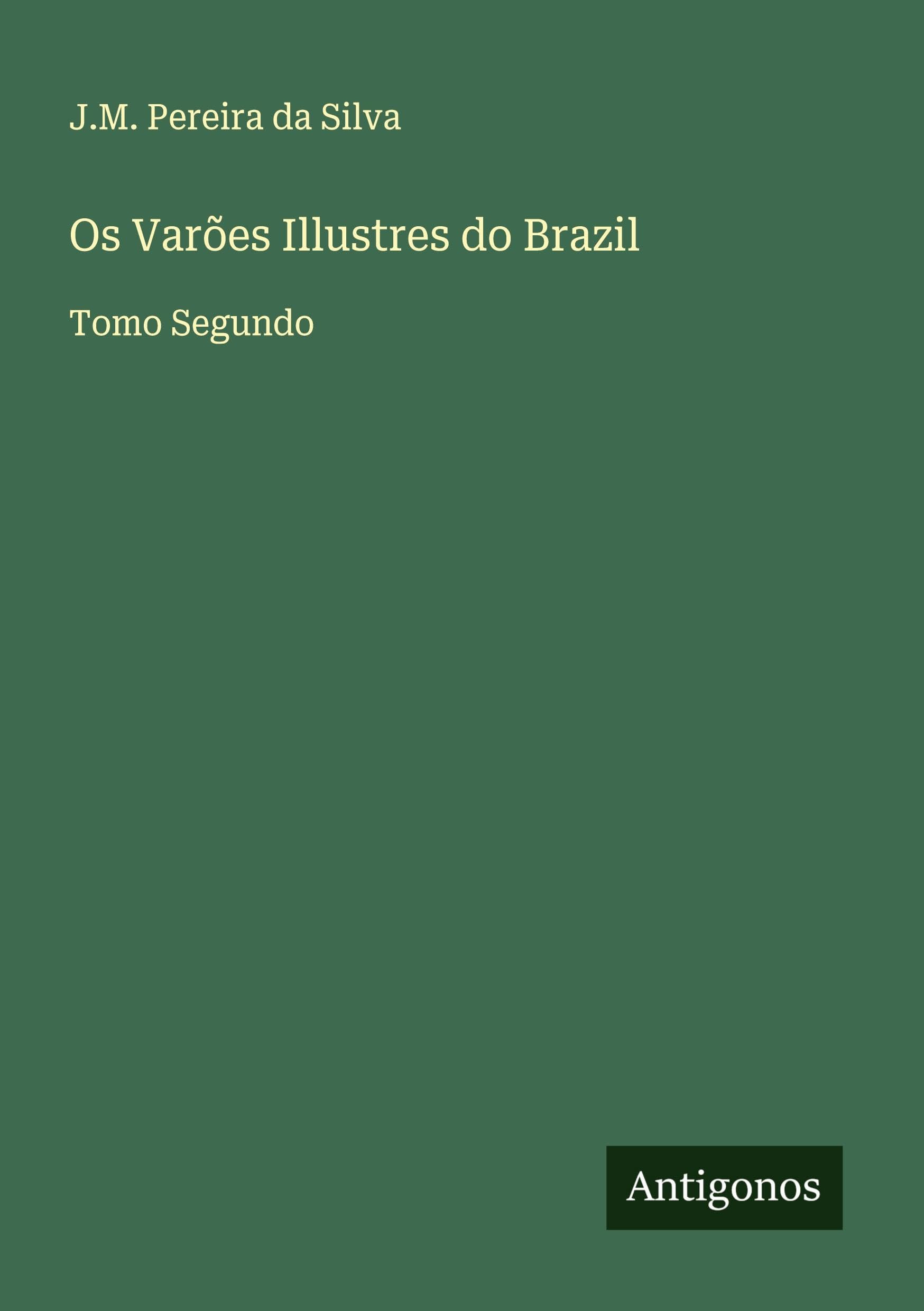 Os Varões Illustres do Brazil Classics
