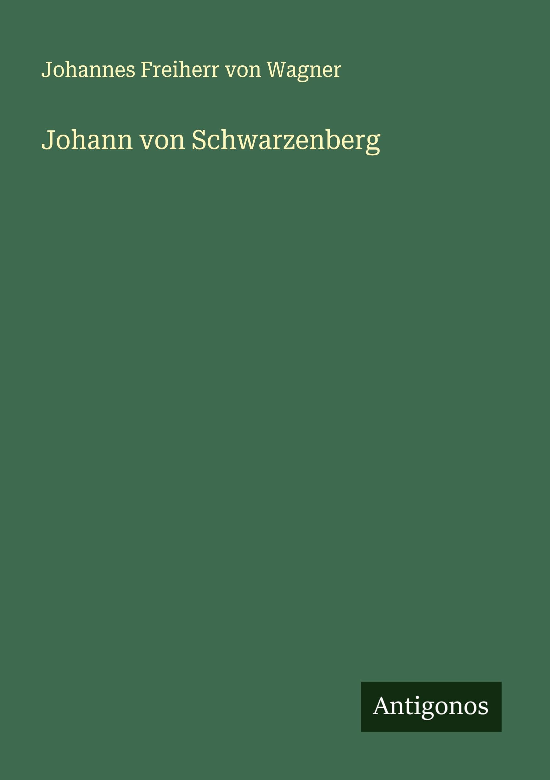 Johann von Schwarzenberg Classics