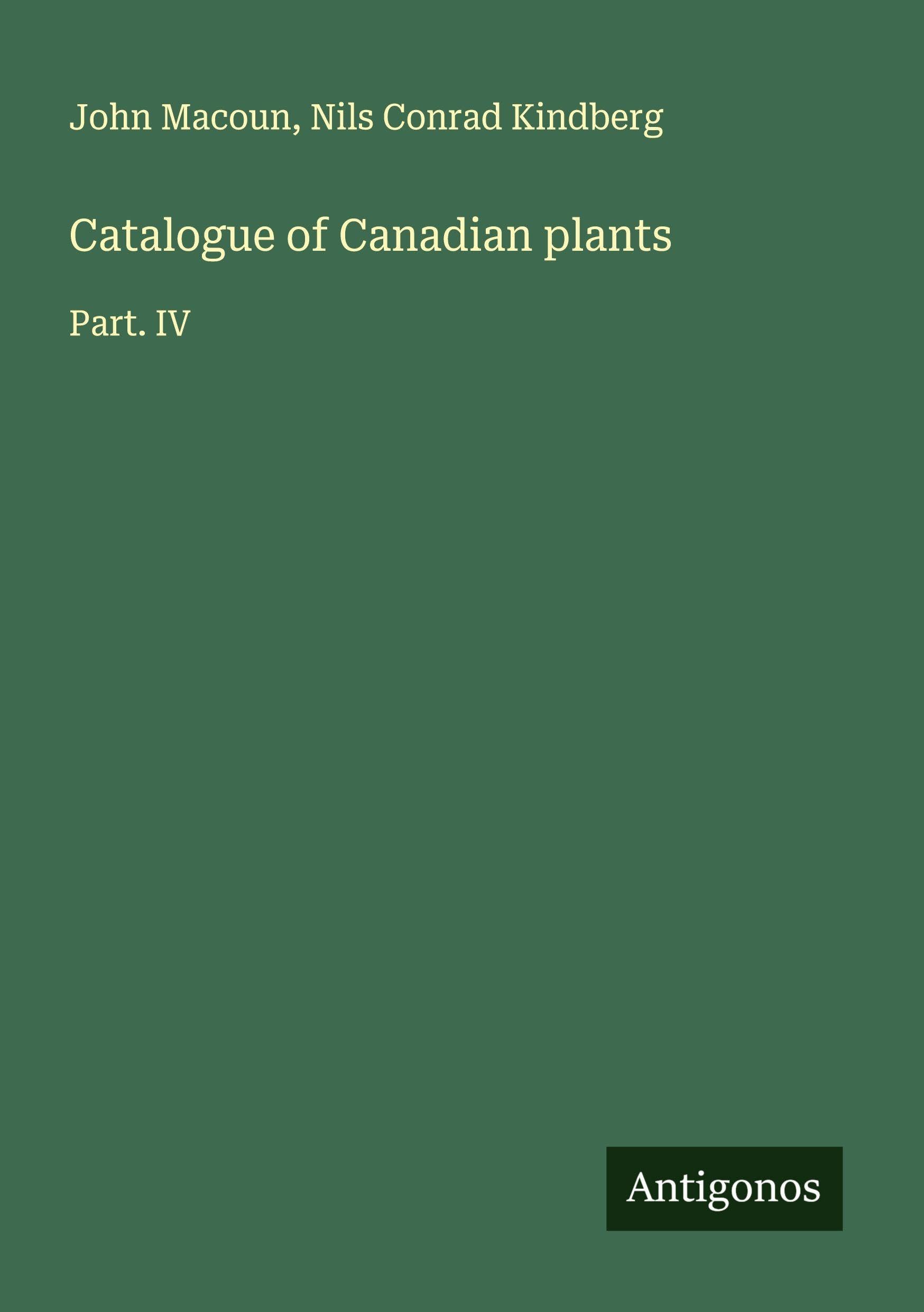 Catalogue of Canadian plants Classics