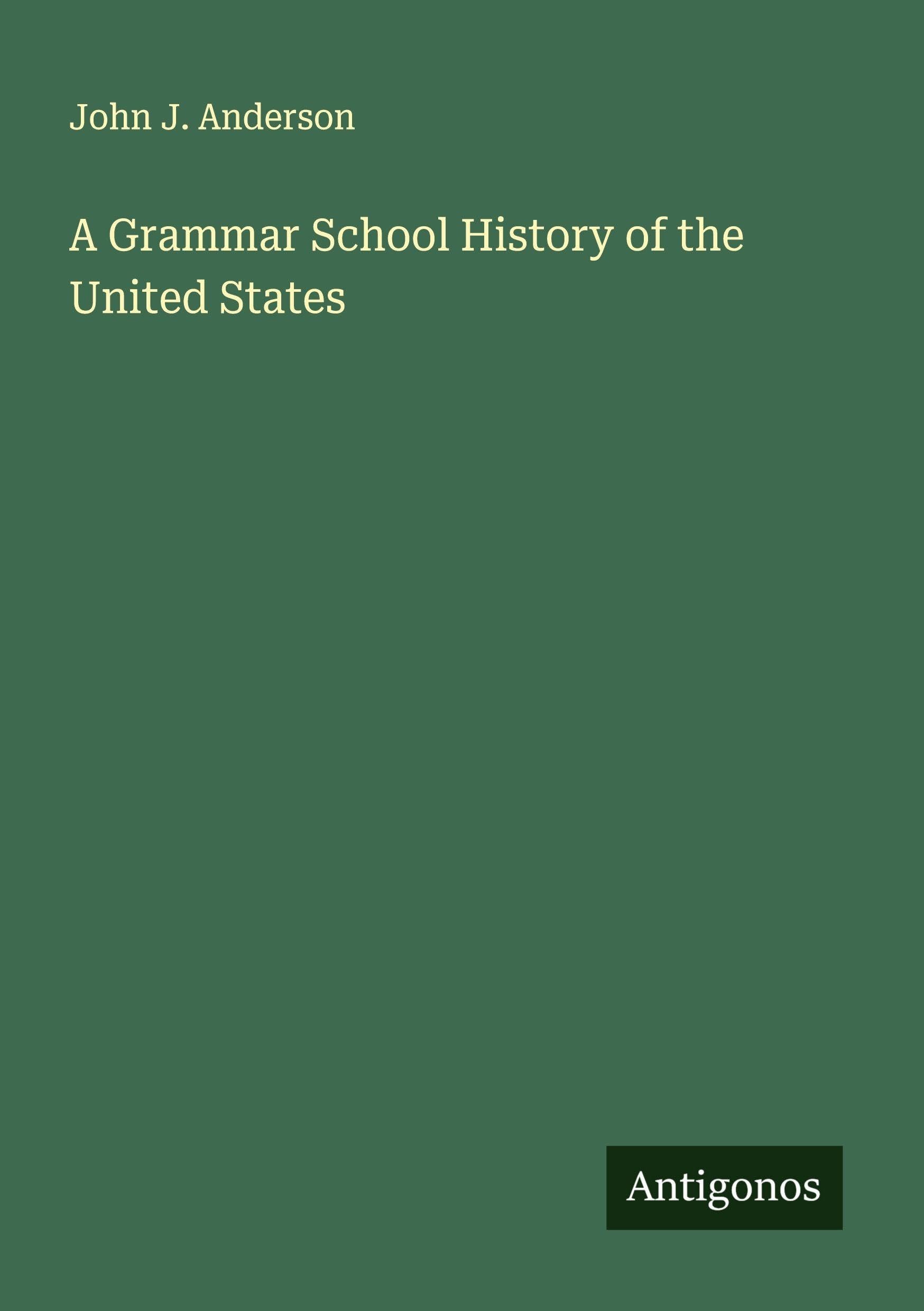 A Grammar School History of the United States Classics