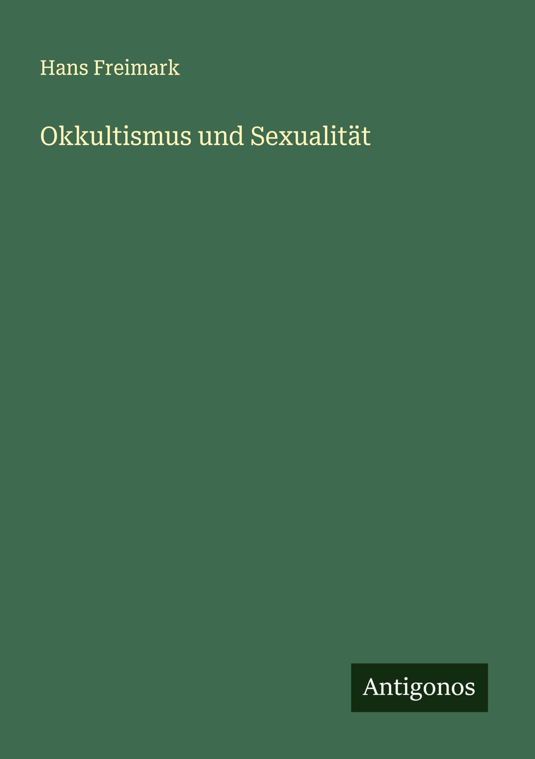 Okkultismus und Sexualität Classics