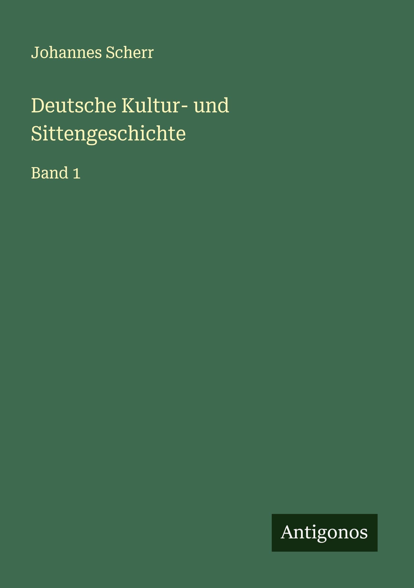 Deutsche Kultur- und Sittengeschichte Classics