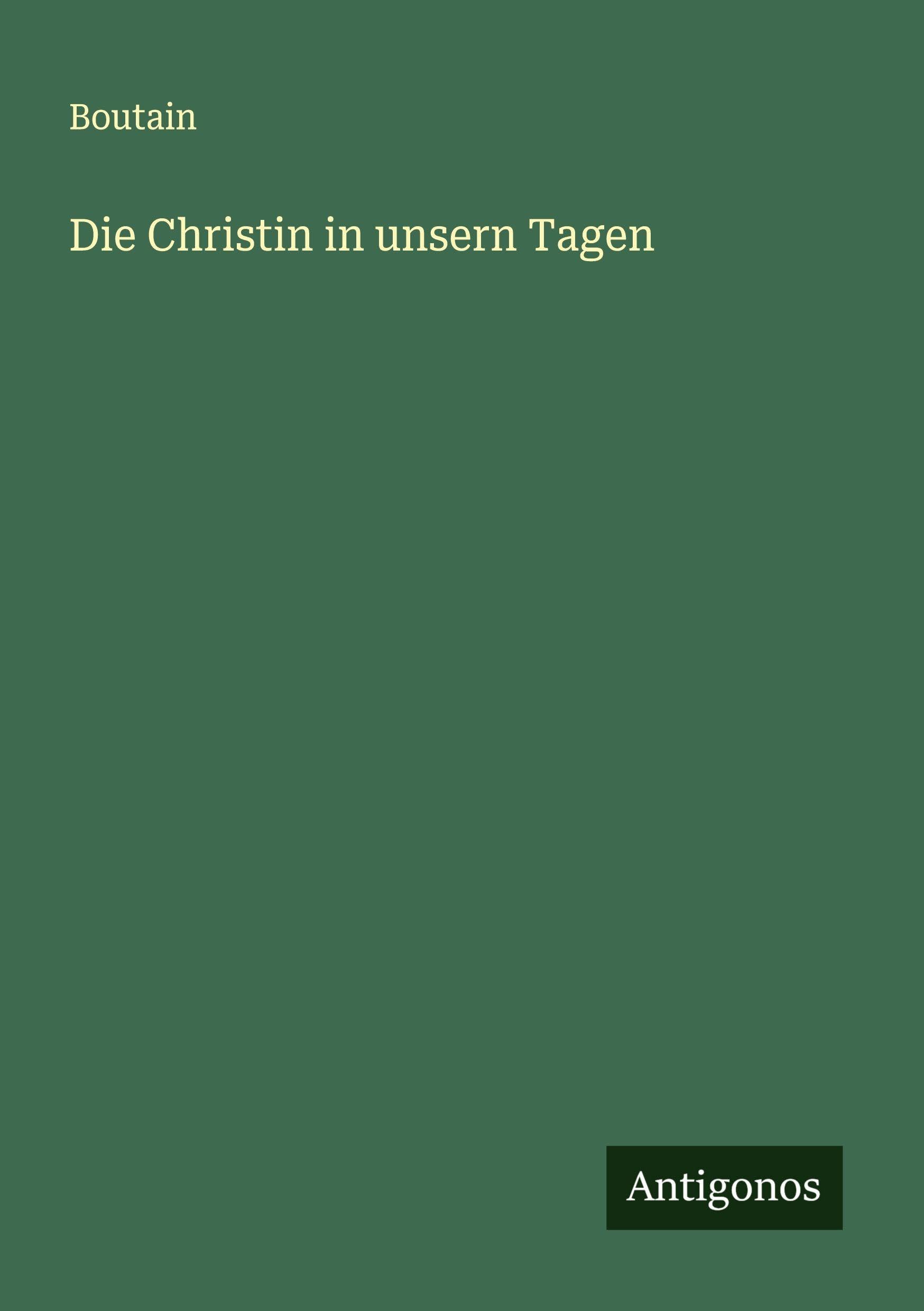 Die Christin in unsern Tagen Classics