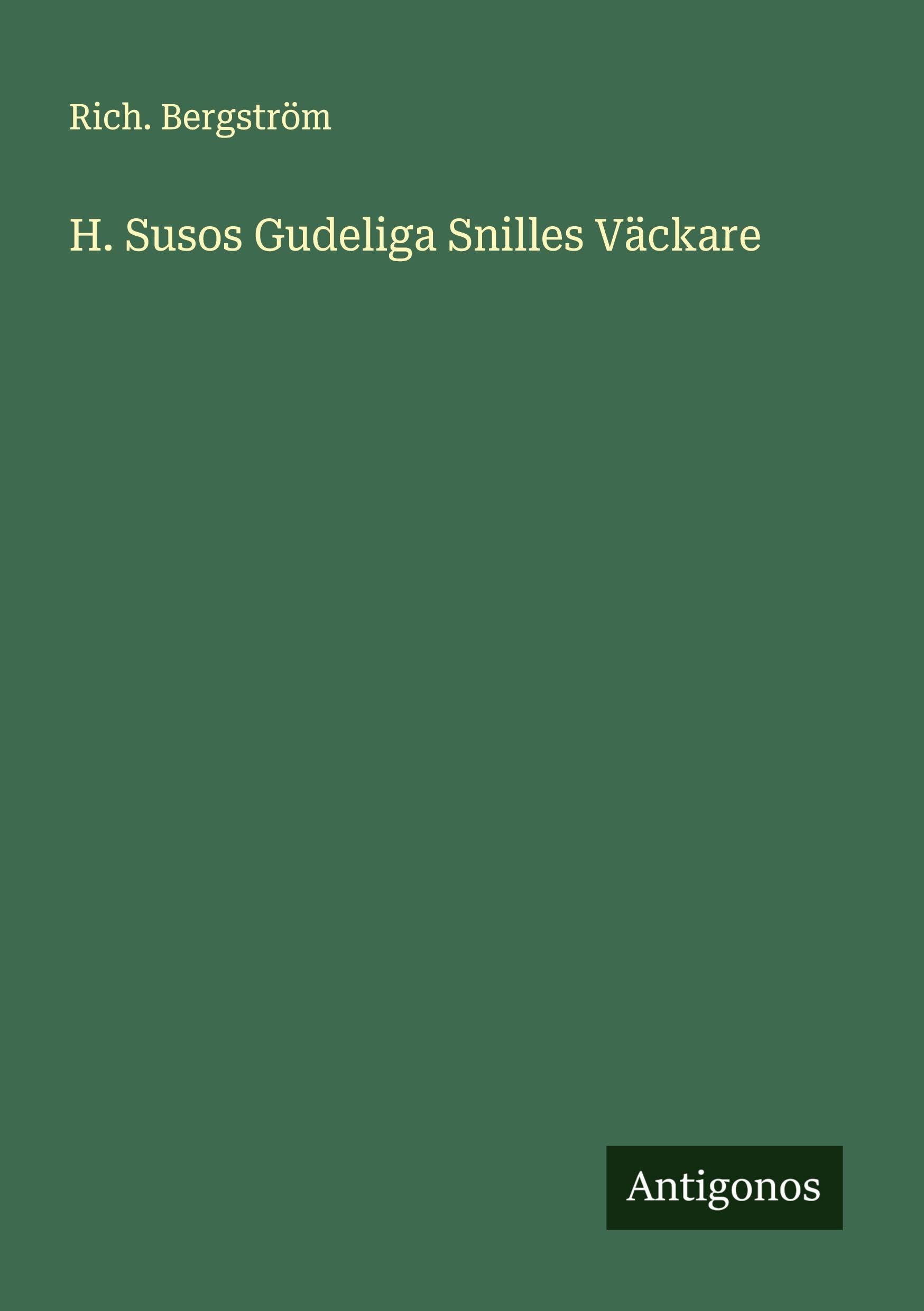H. Susos Gudeliga Snilles Väckare Classics
