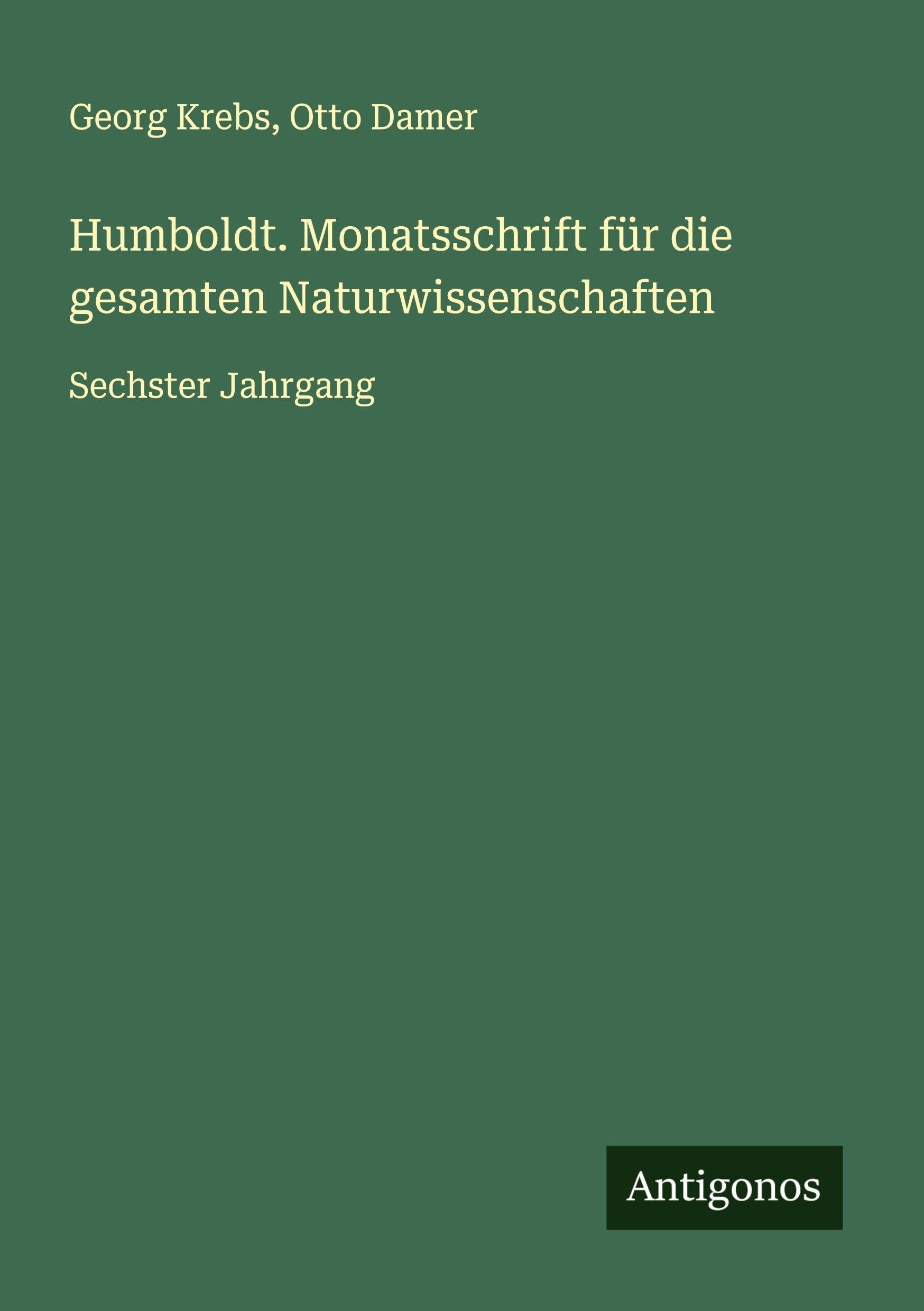 Humboldt. Monatsschrift für die gesamten Naturwissenschaften Classics