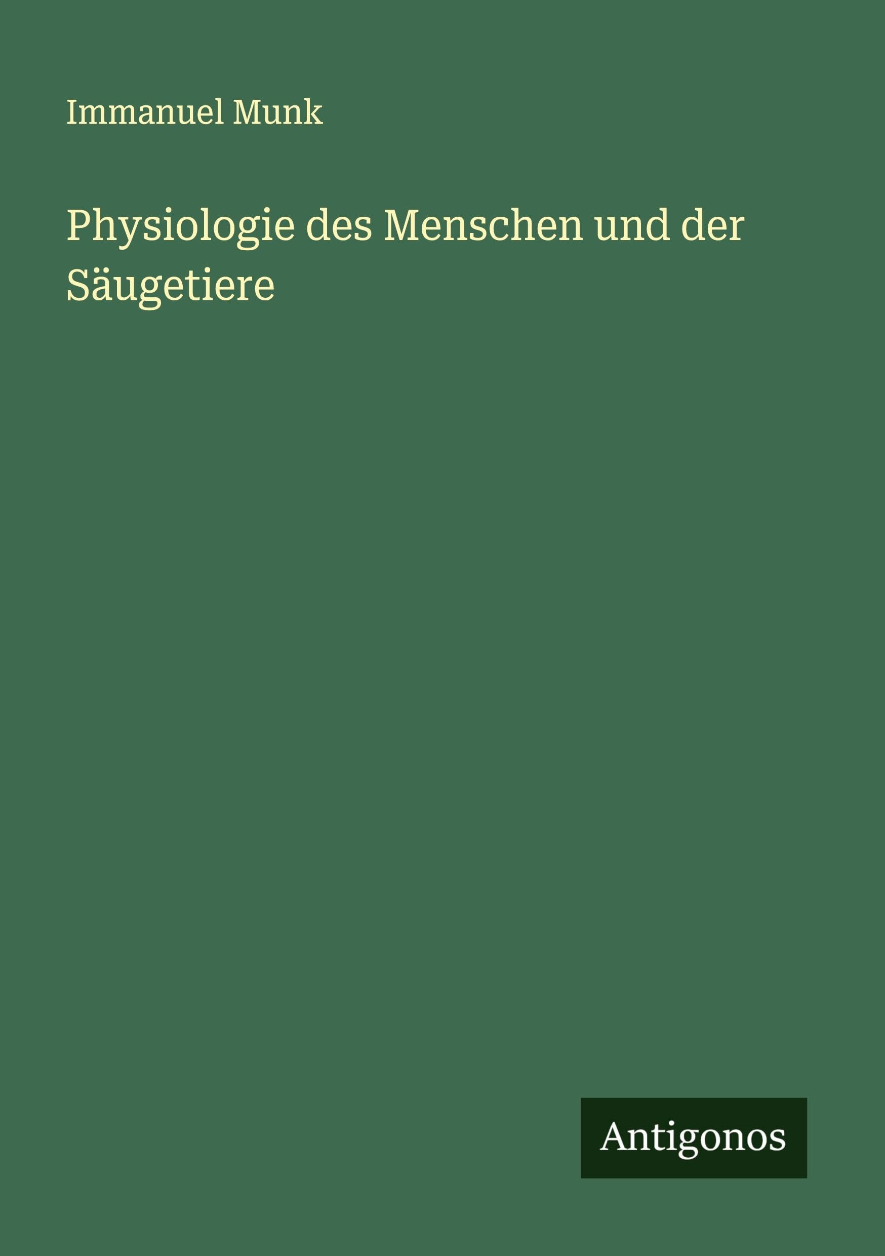 Physiologie des Menschen und der Säugetiere Classics