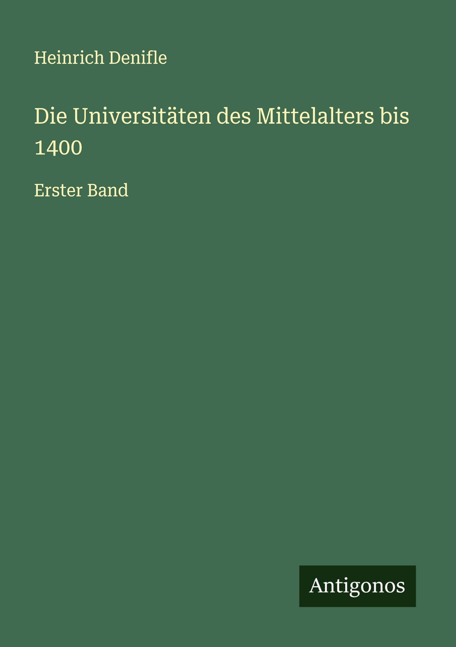 Die Universitäten des Mittelalters bis 1400 Classics