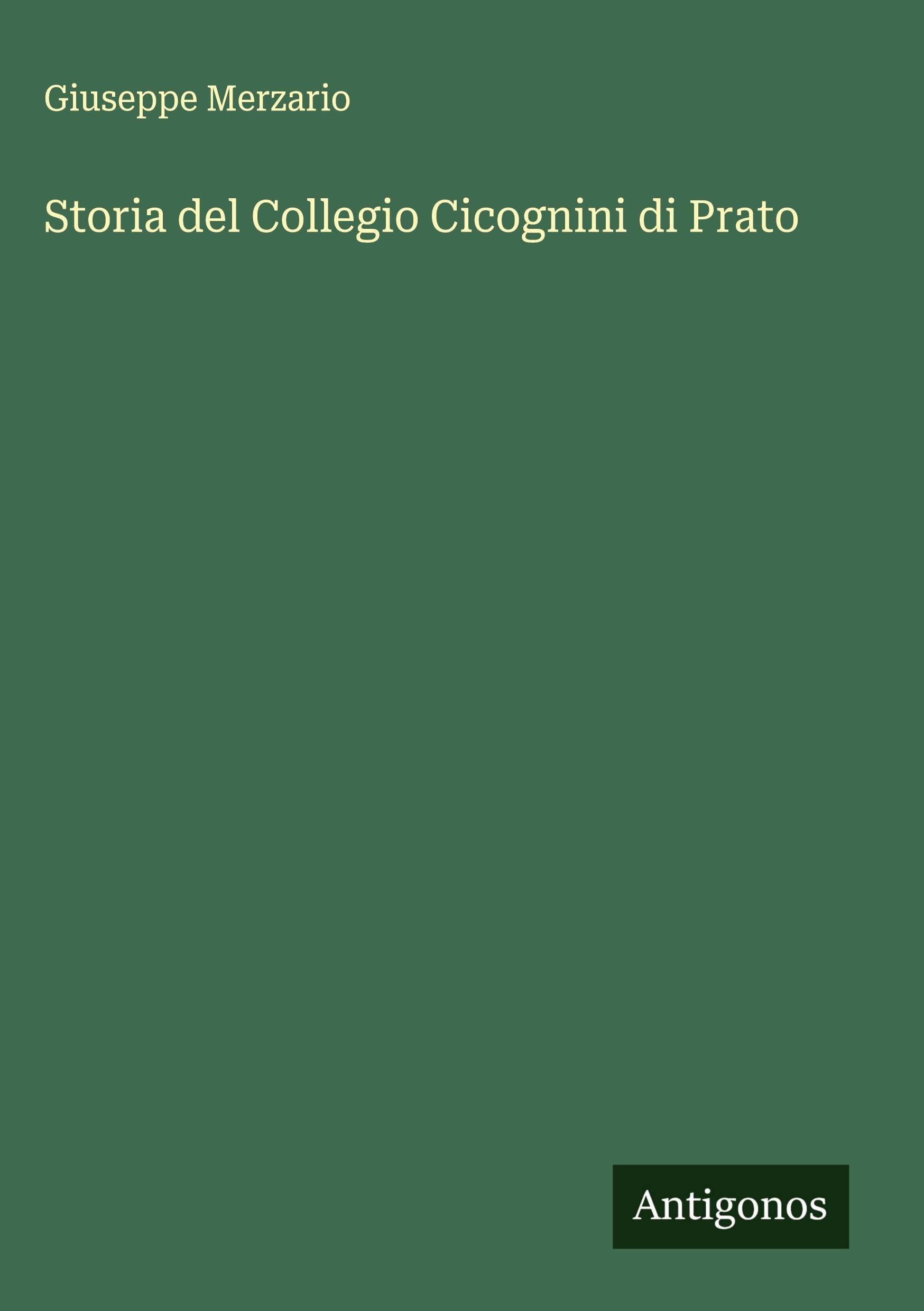 Storia del Collegio Cicognini di Prato Classics