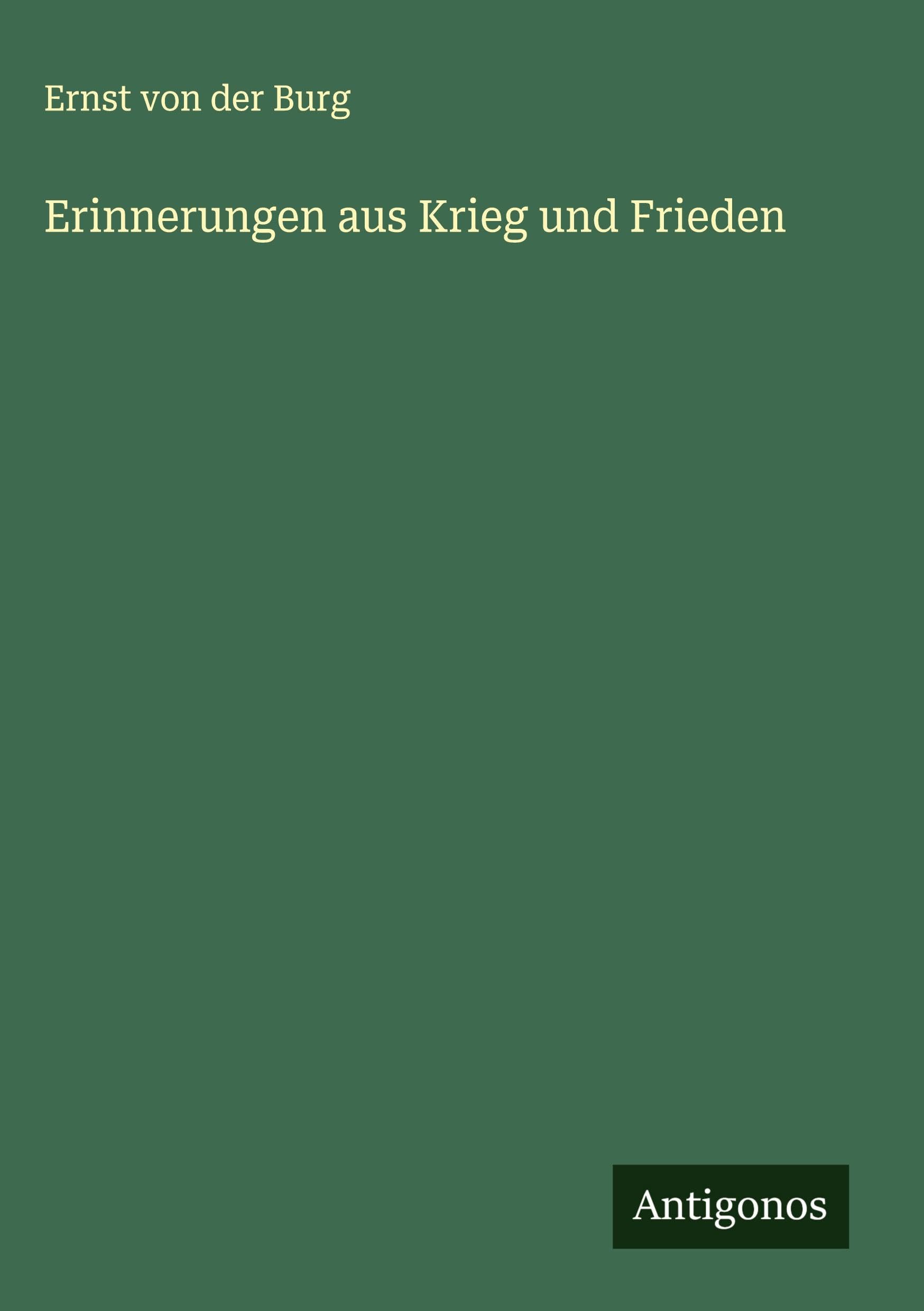 Erinnerungen aus Krieg und Frieden Classics