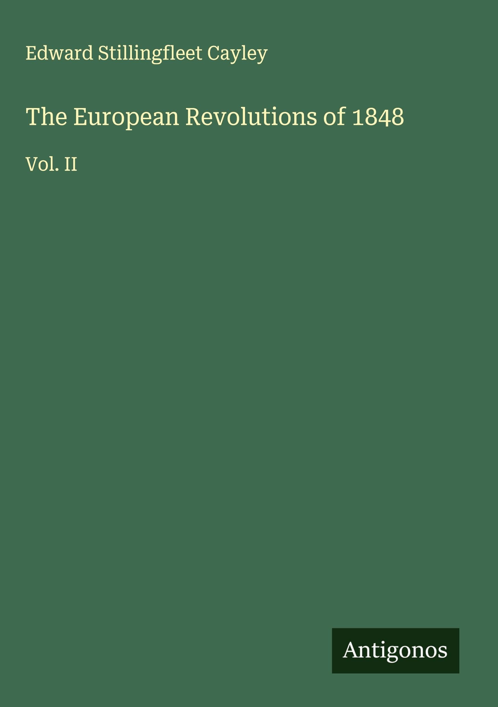 The European Revolutions of 1848 Classics