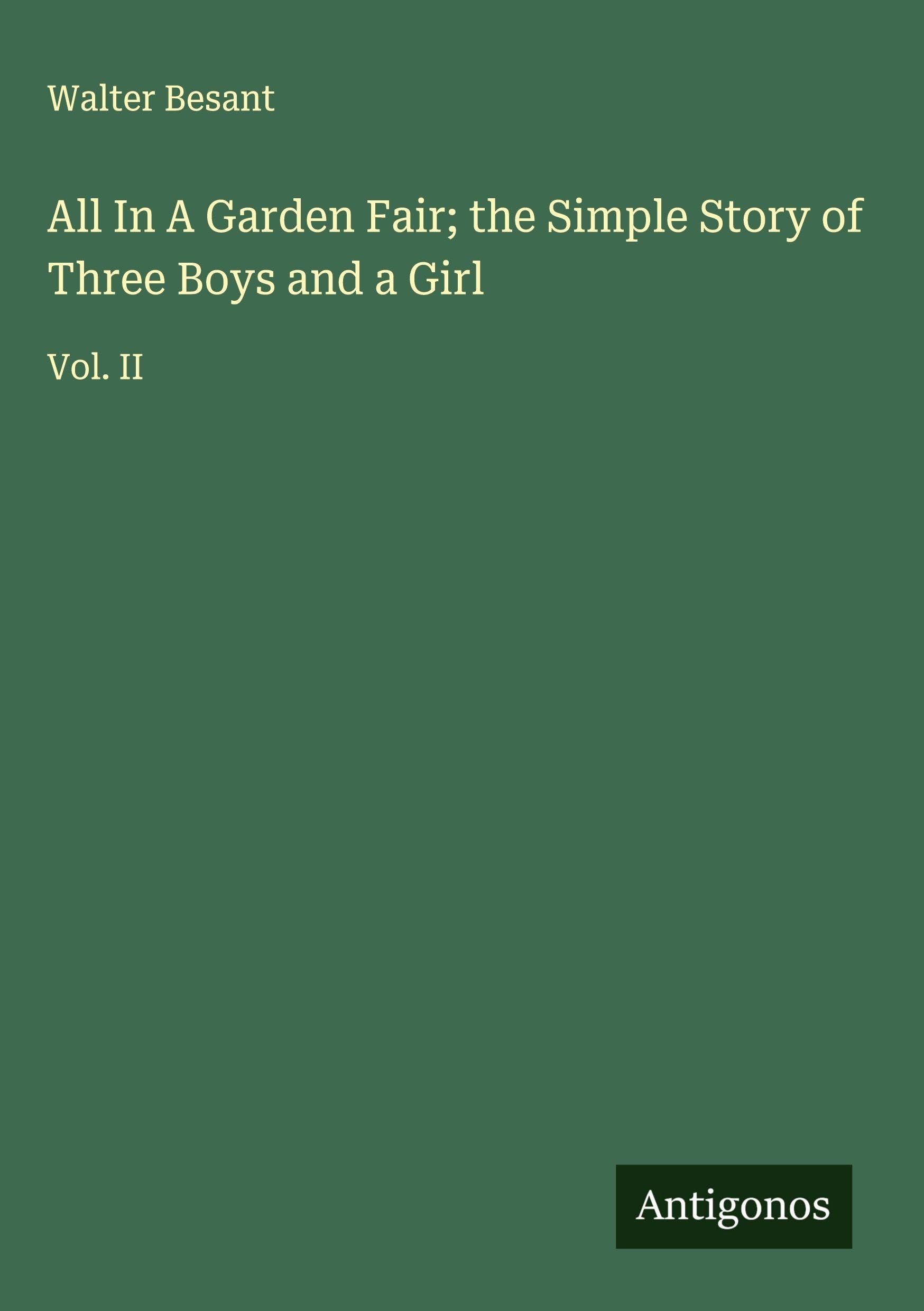 All In A Garden Fair; the Simple Story of Three Boys and a Girl Classics
