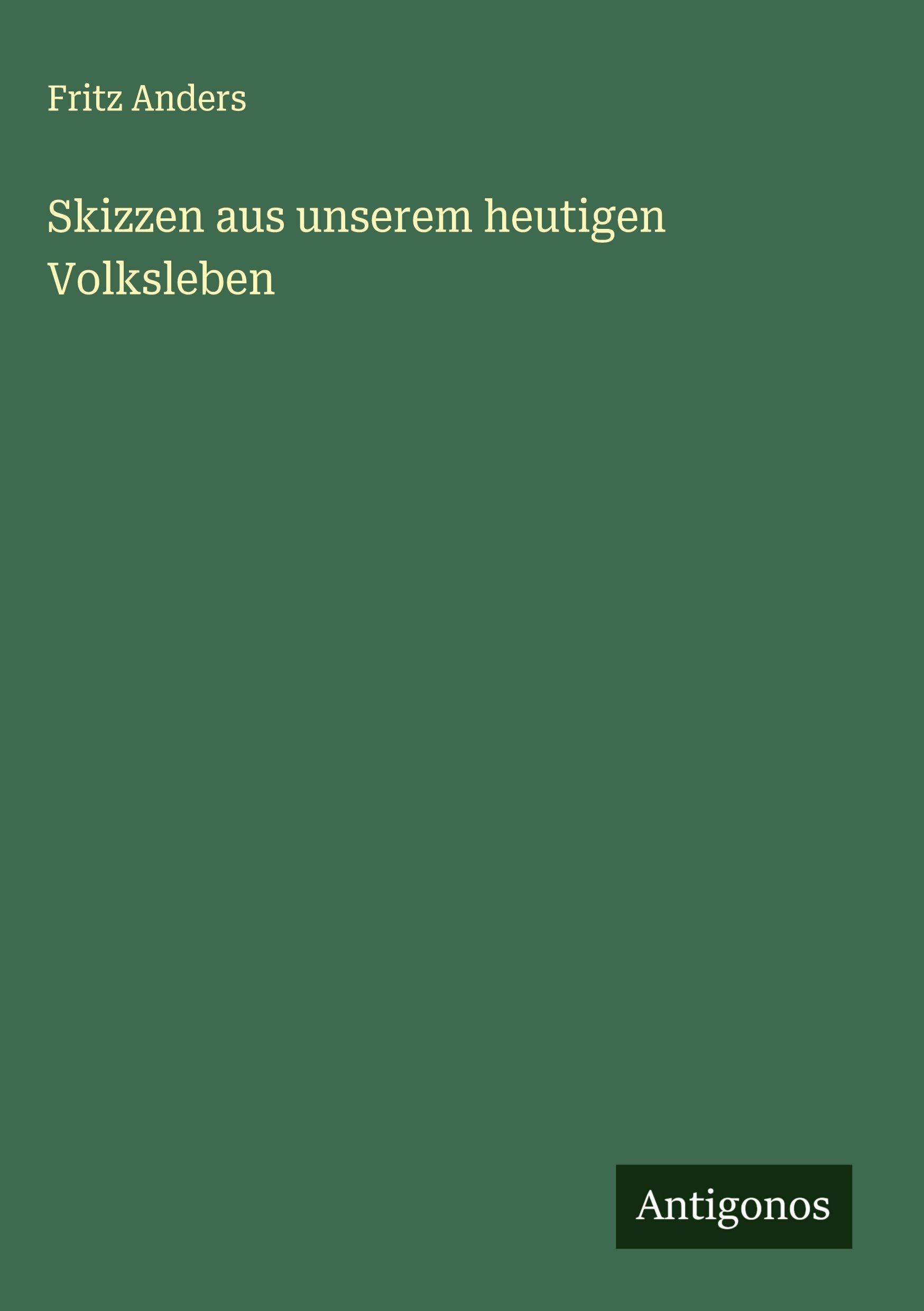 Skizzen aus unserem heutigen Volksleben Classics