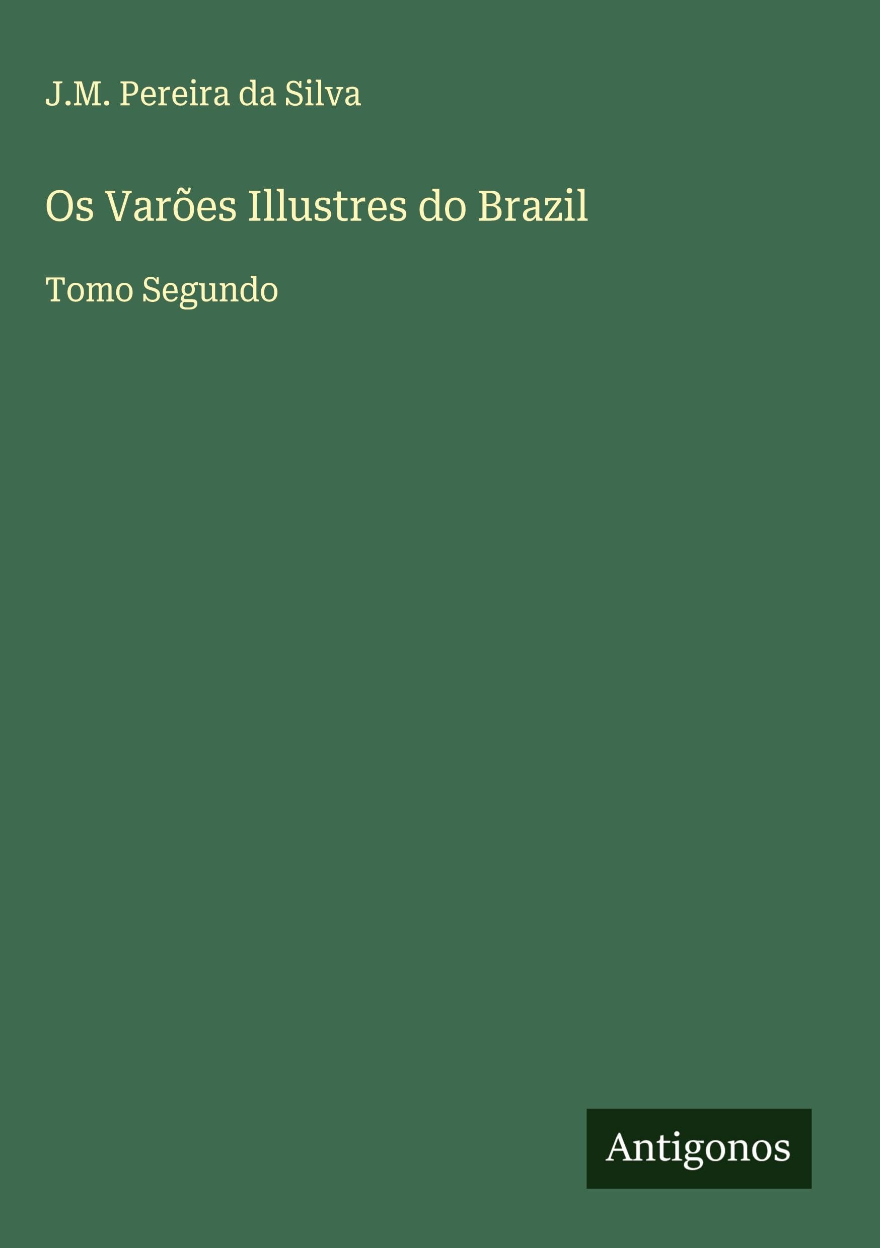Os Varões Illustres do Brazil Classics