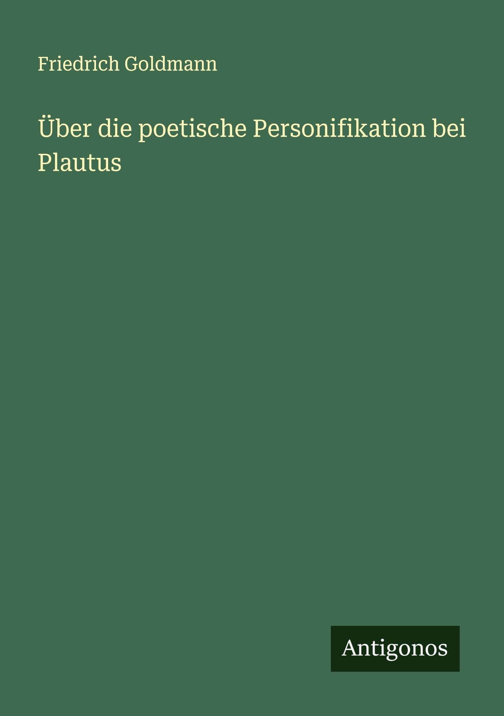 Über die poetische Personifikation bei Plautus Classics