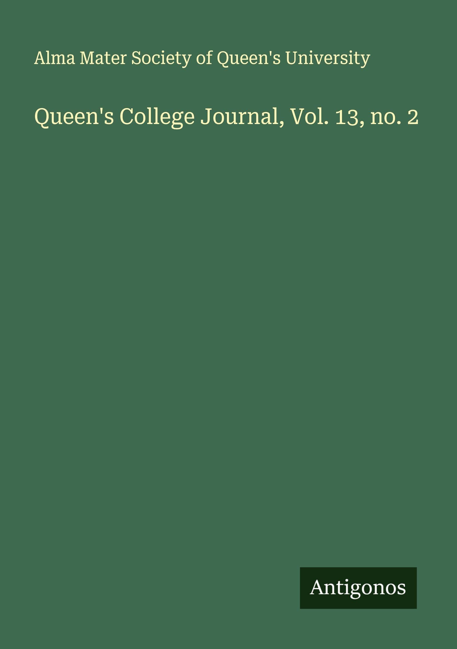 Queen's College Journal, Vol. 13, no. 2 Classics