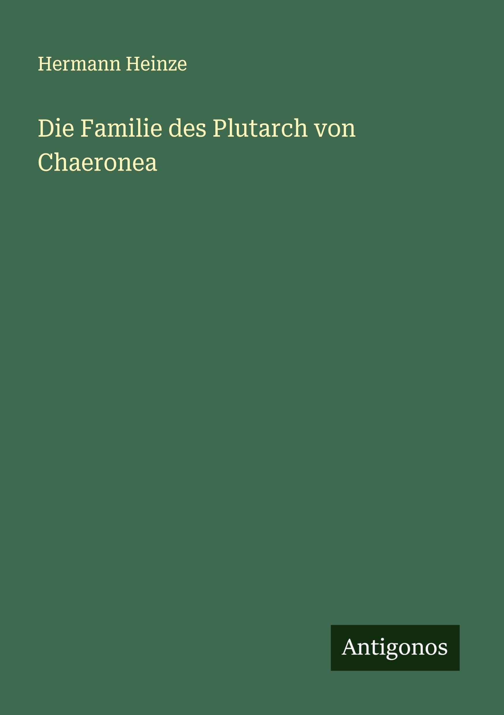 Die Familie des Plutarch von Chaeronea Classics