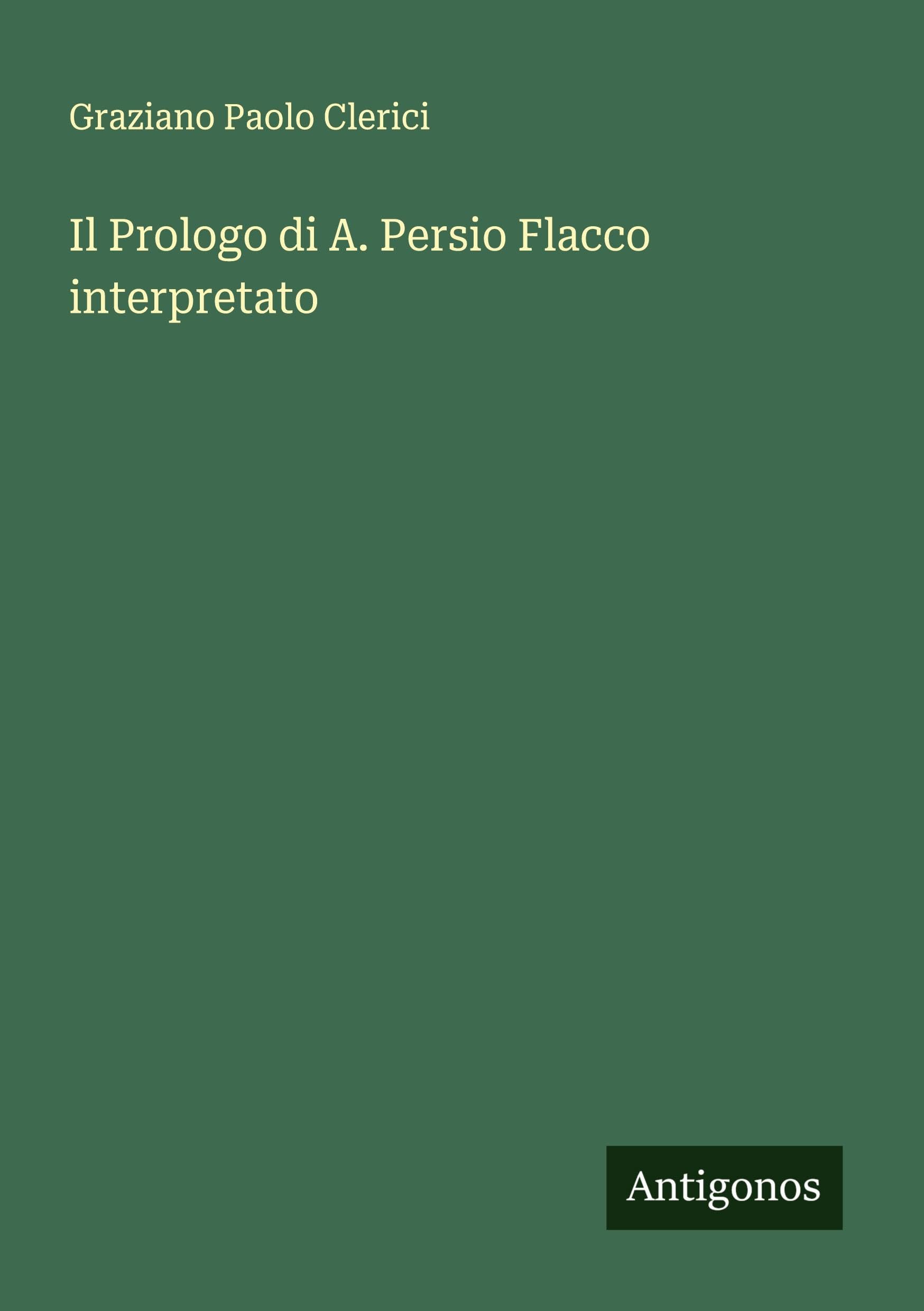 Il Prologo di A. Persio Flacco interpretato Classics