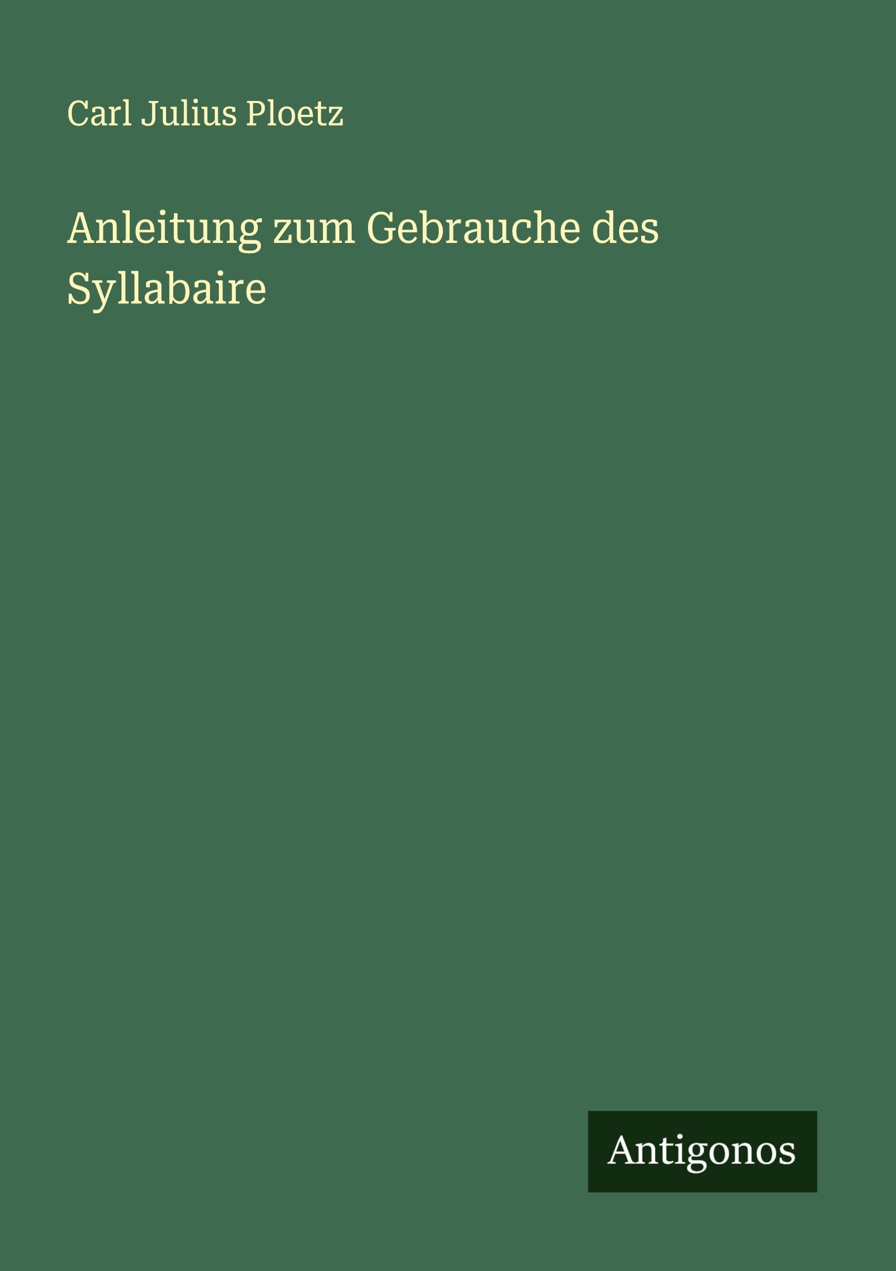 Anleitung zum Gebrauche des Syllabaire Classics