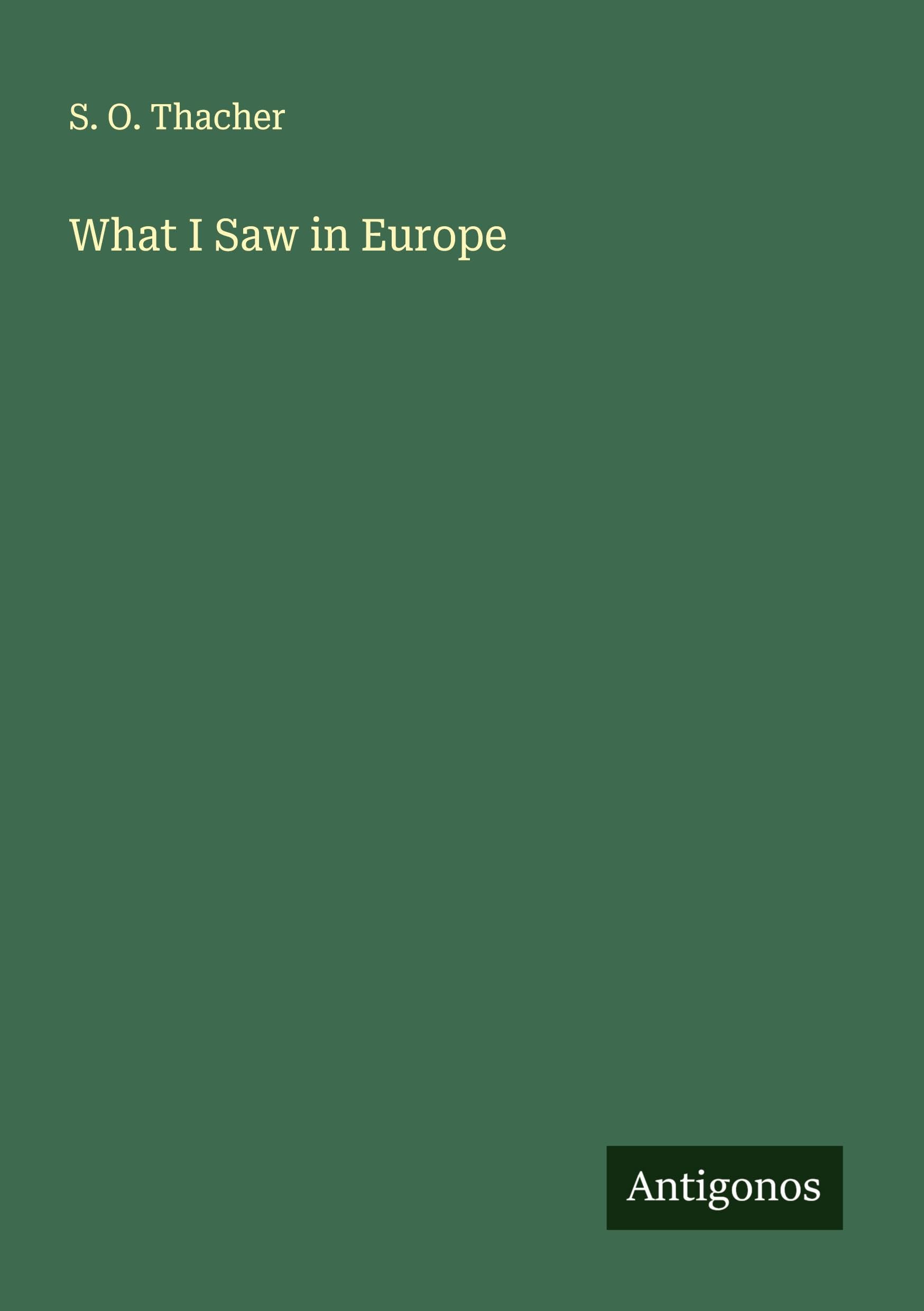 What I Saw in Europe Classics