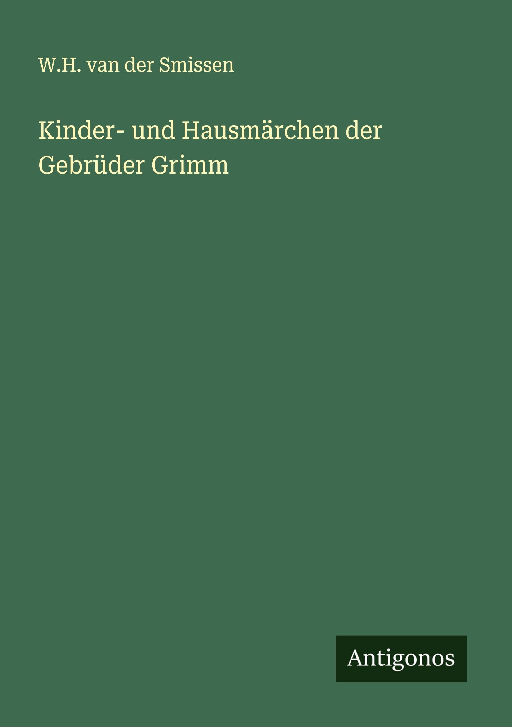 Kinder- und Hausmärchen der Gebrüder Grimm Classics