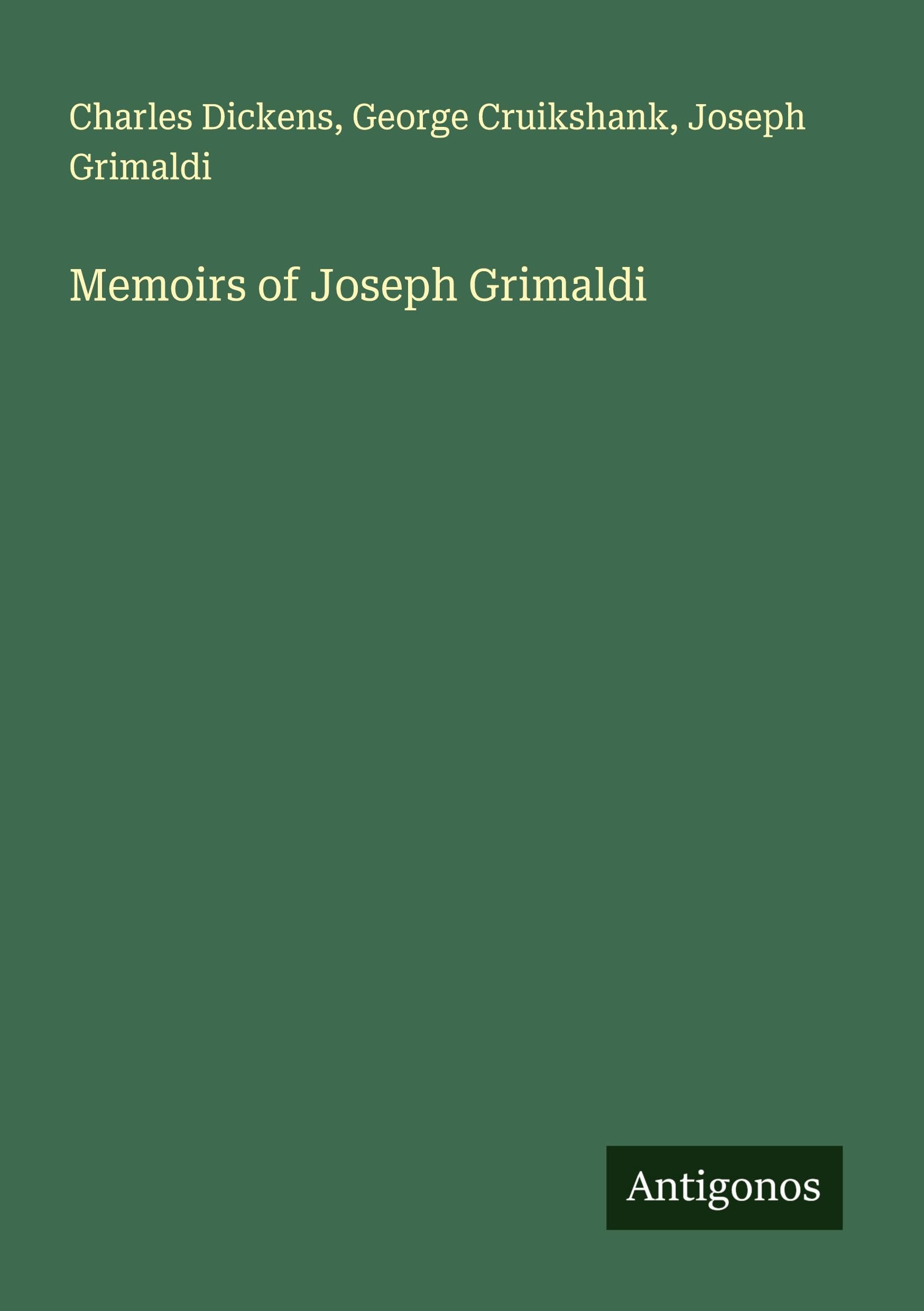 Memoirs of Joseph Grimaldi Classics