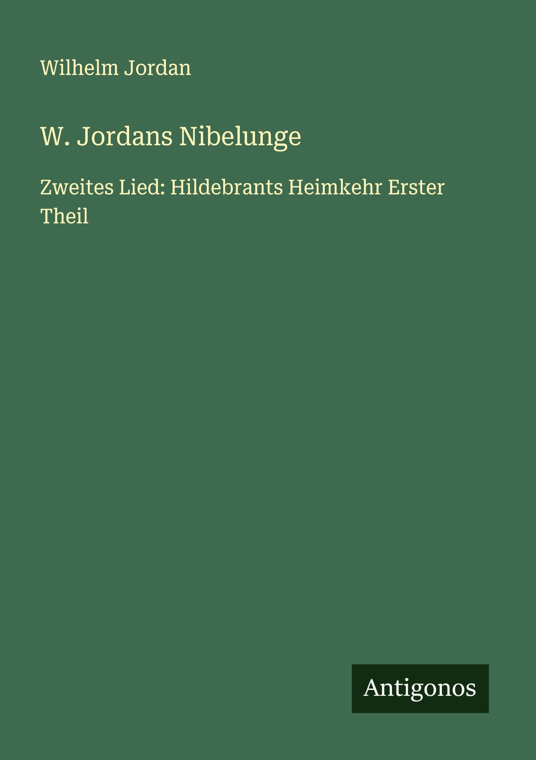 W. Jordans Nibelunge Classics