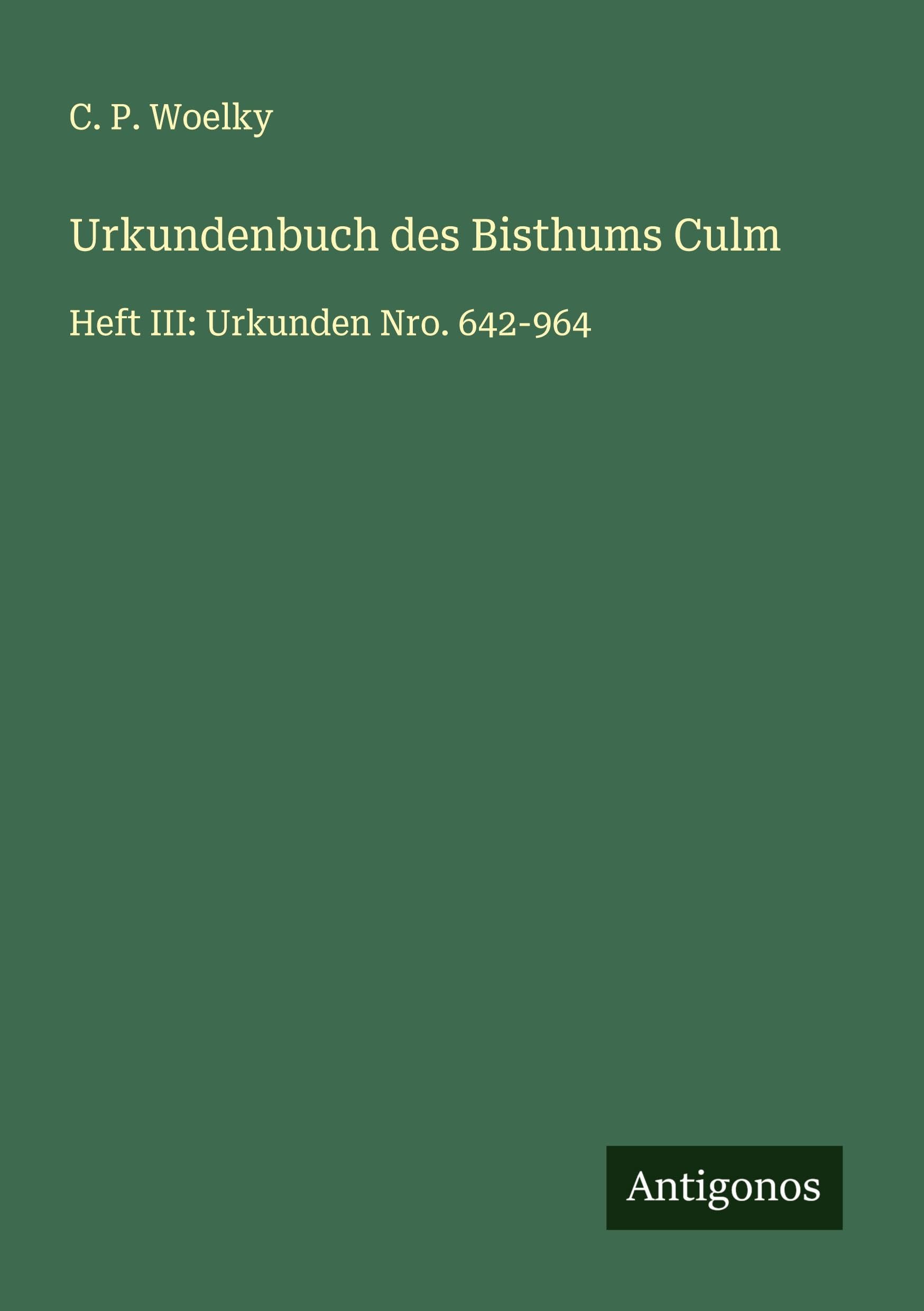 Urkundenbuch des Bisthums Culm Classics