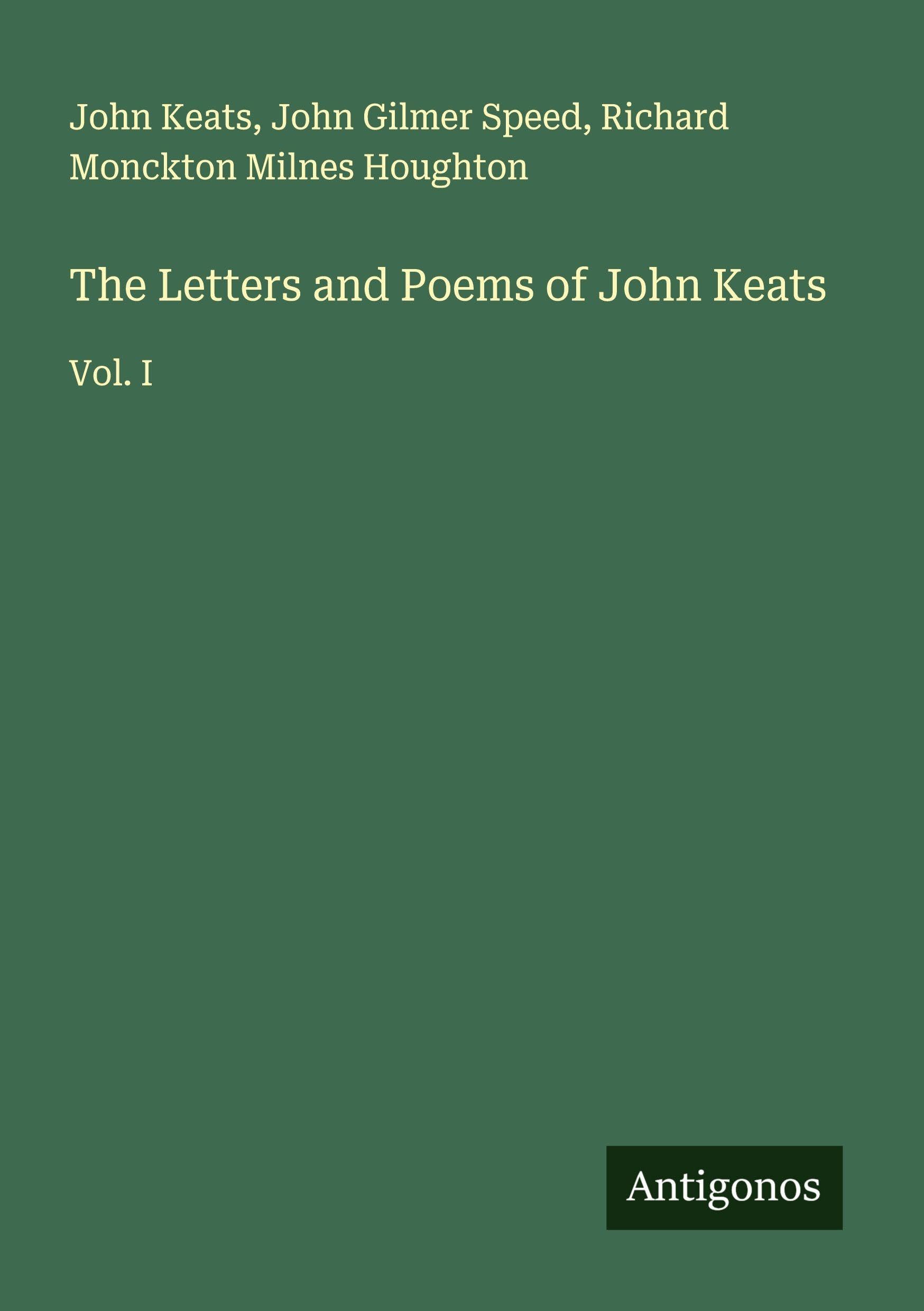 The Letters and Poems of John Keats Classics