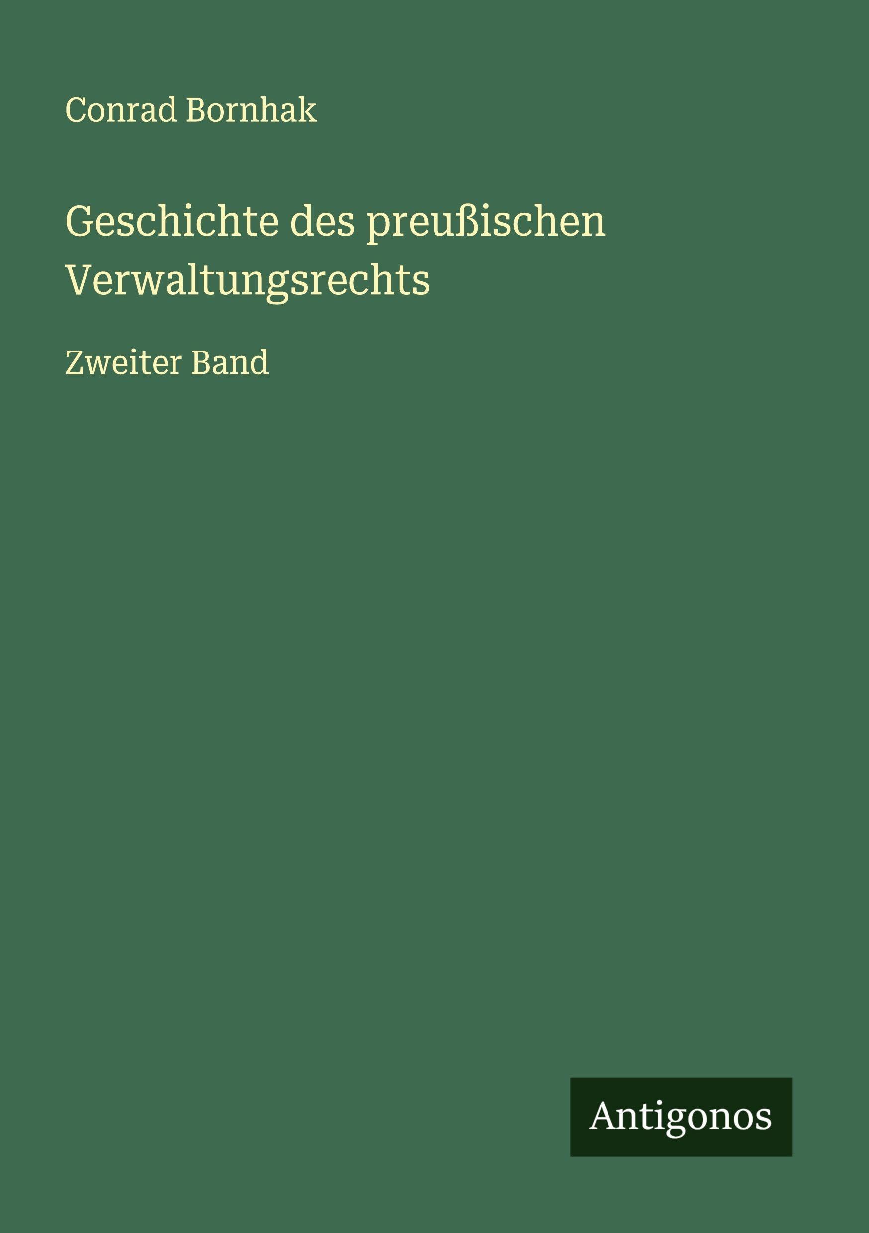 Geschichte des preußischen Verwaltungsrechts Classics