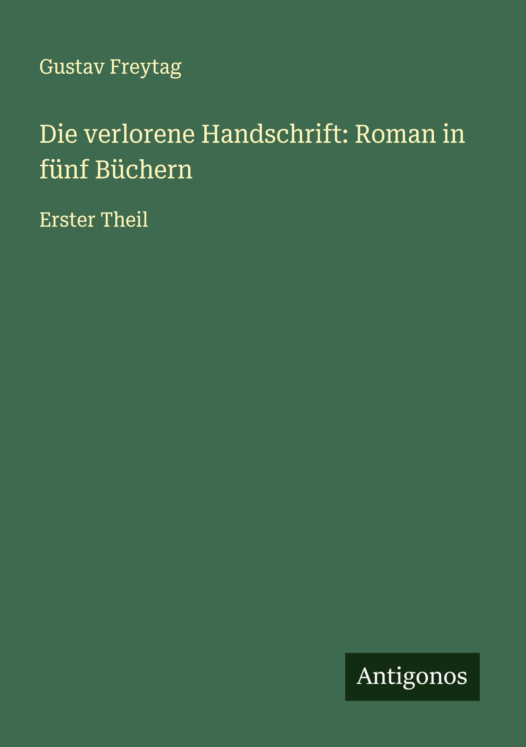 Die verlorene Handschrift: Roman in fünf Büchern Classics