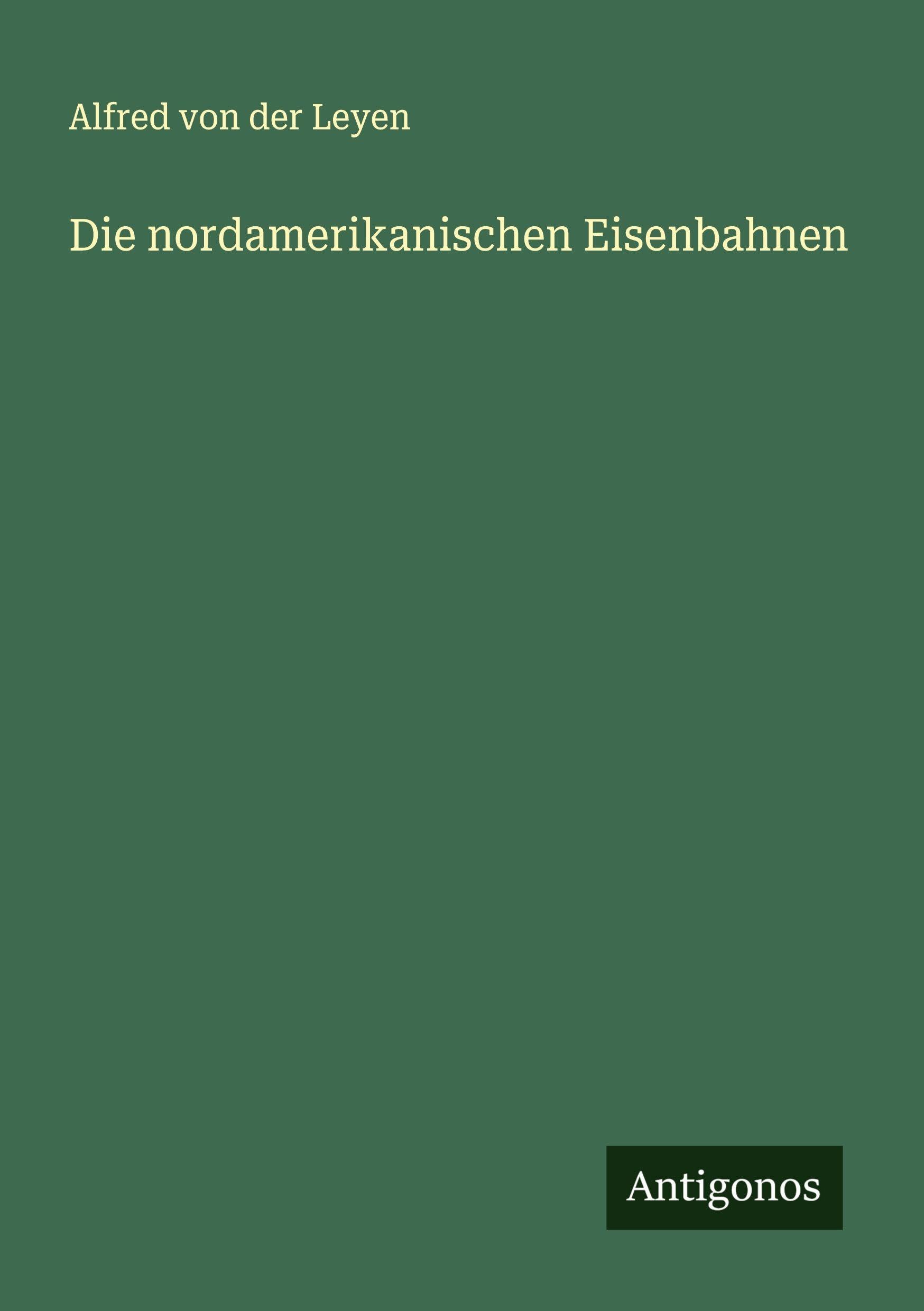 Die nordamerikanischen Eisenbahnen Classics
