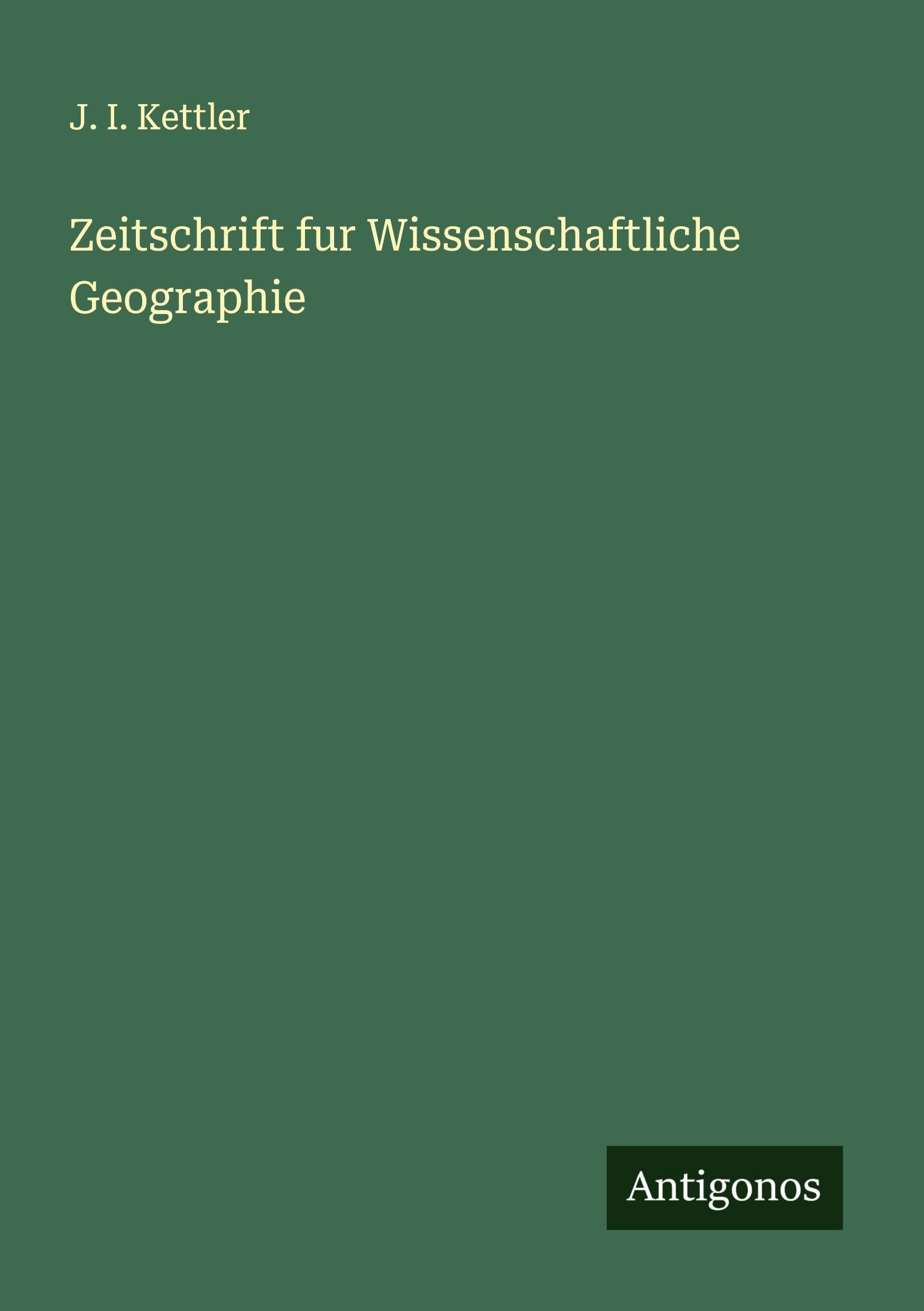 Zeitschrift fur Wissenschaftliche Geographie Classics