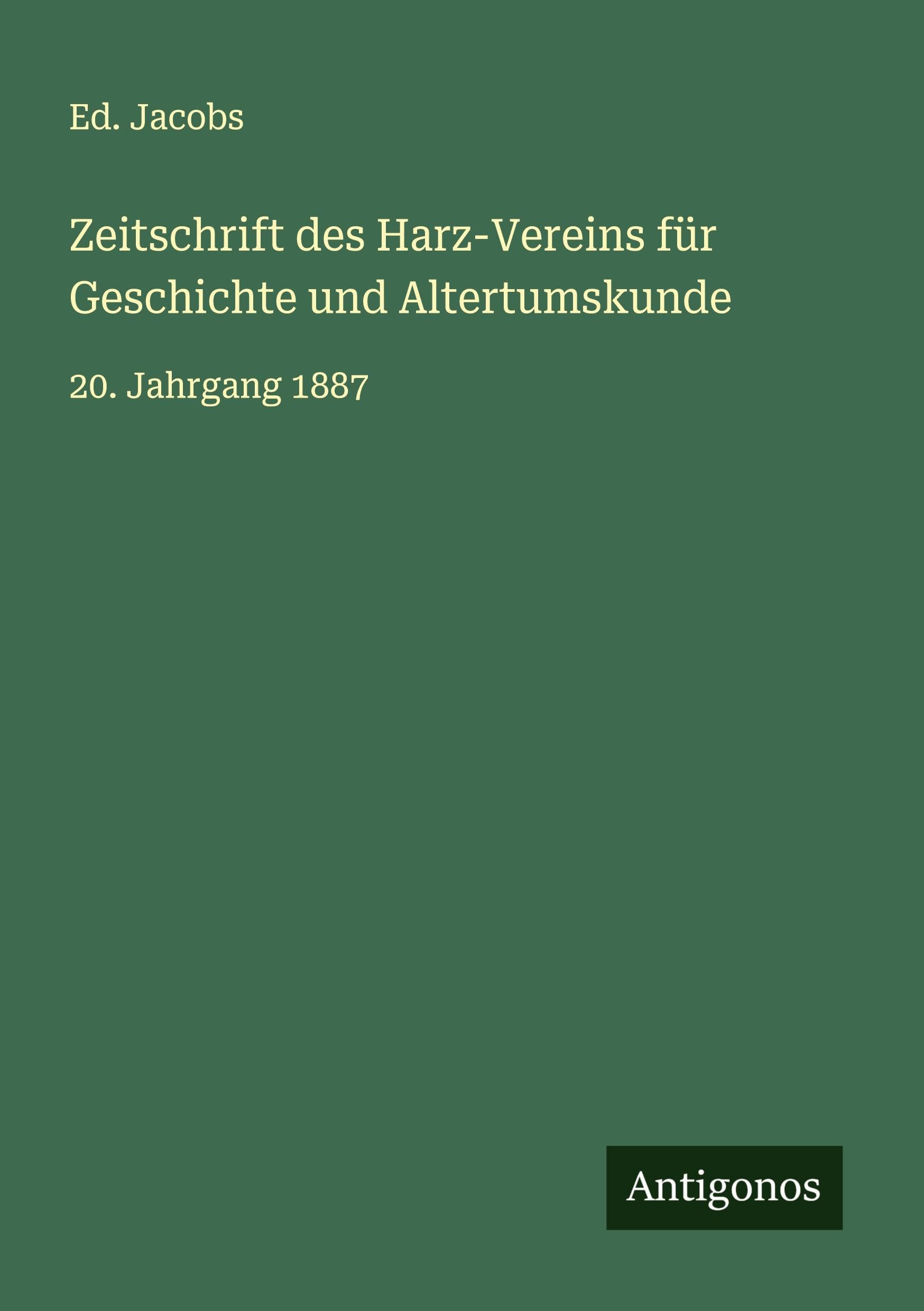 Zeitschrift des Harz-Vereins für Geschichte und Altertumskunde Classics