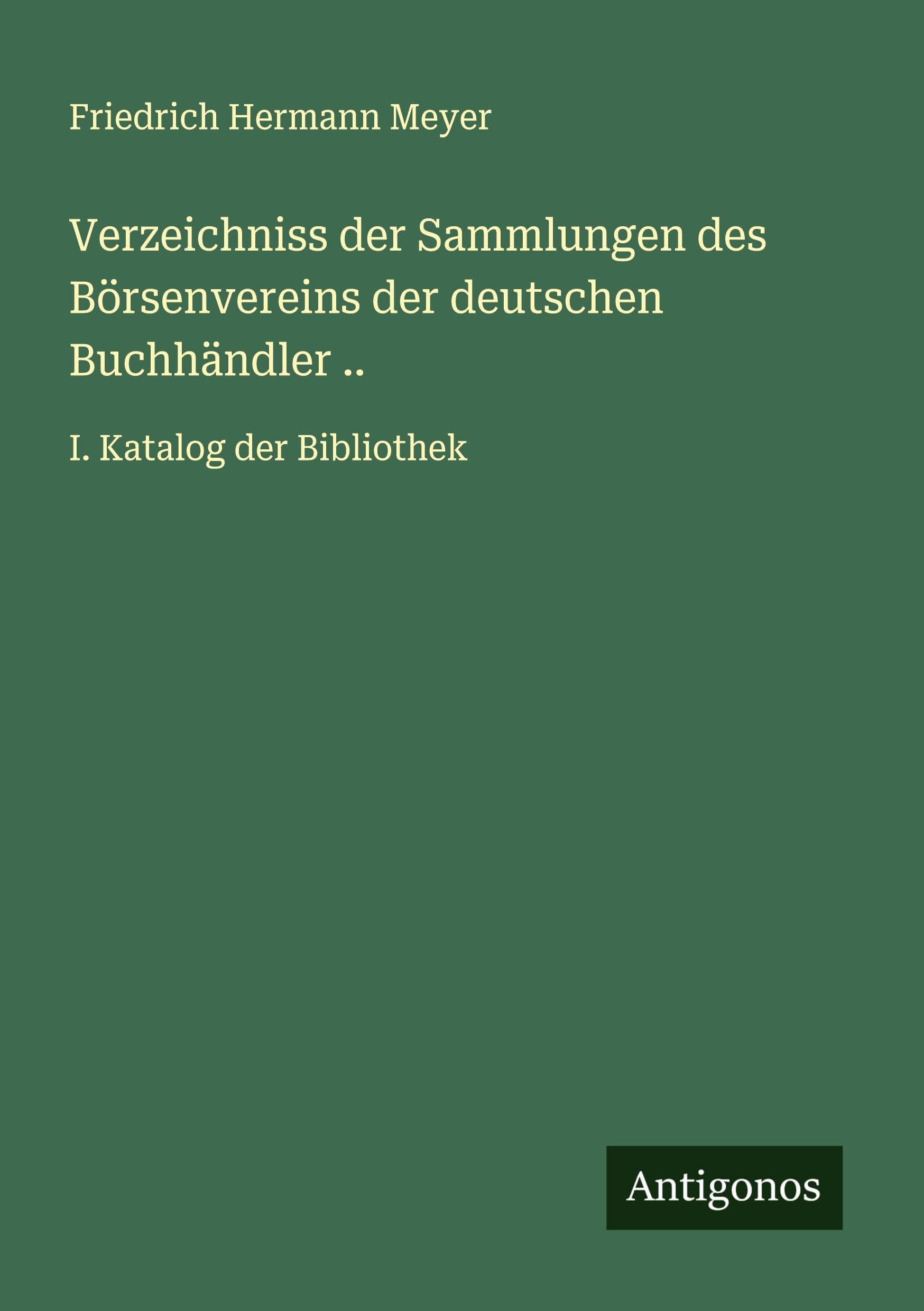 Verzeichniss der Sammlungen des Börsenvereins der deutschen Buchhändler .. Classics