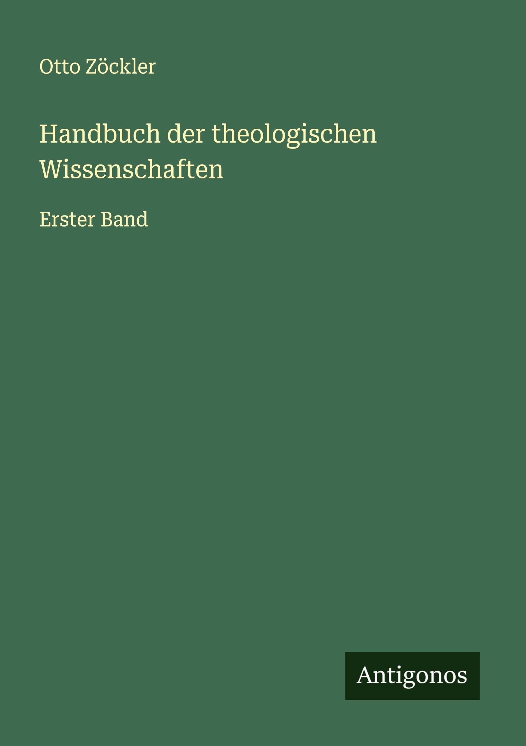 Handbuch der theologischen Wissenschaften Classics