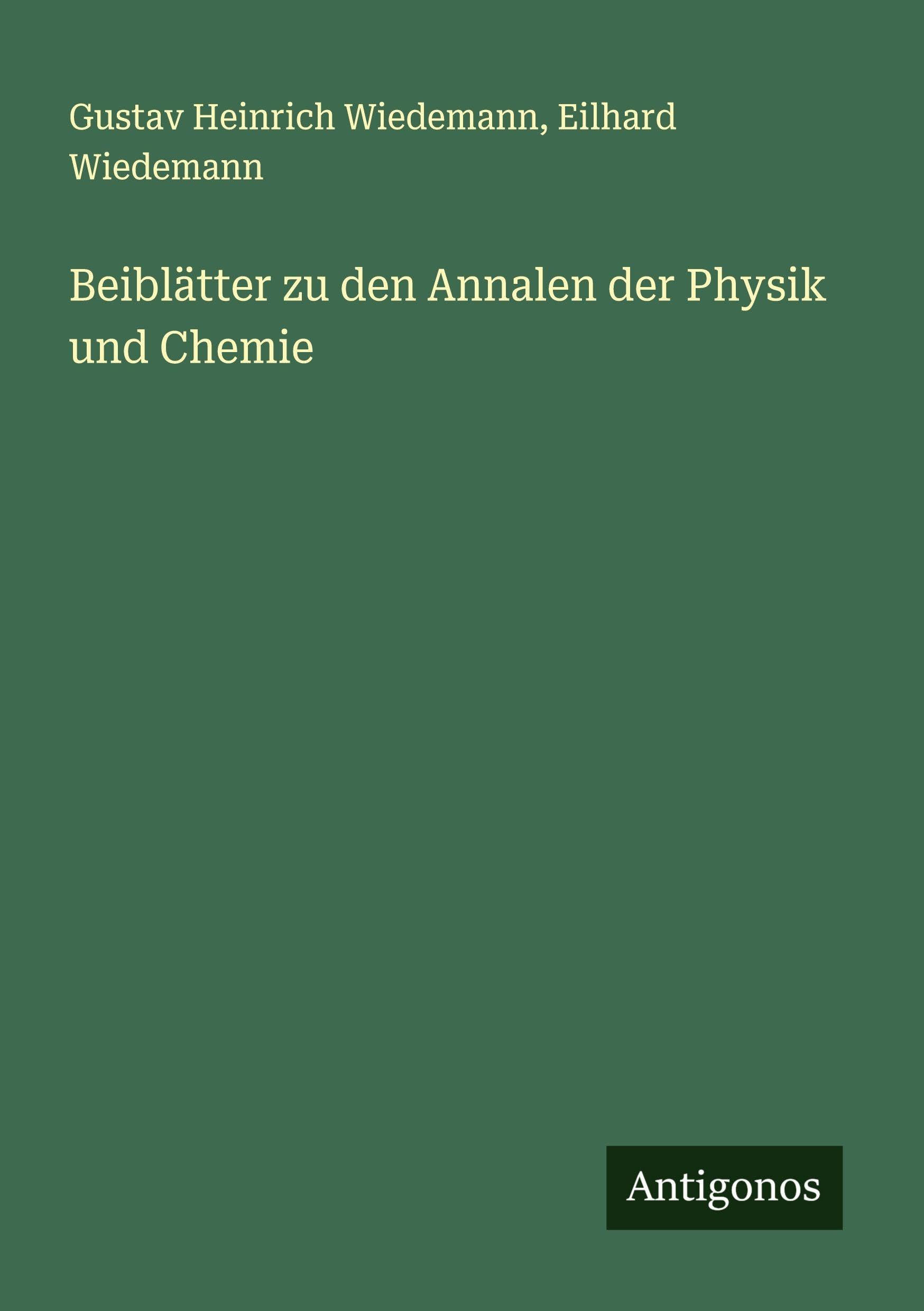 Beiblätter zu den Annalen der Physik und Chemie Classics