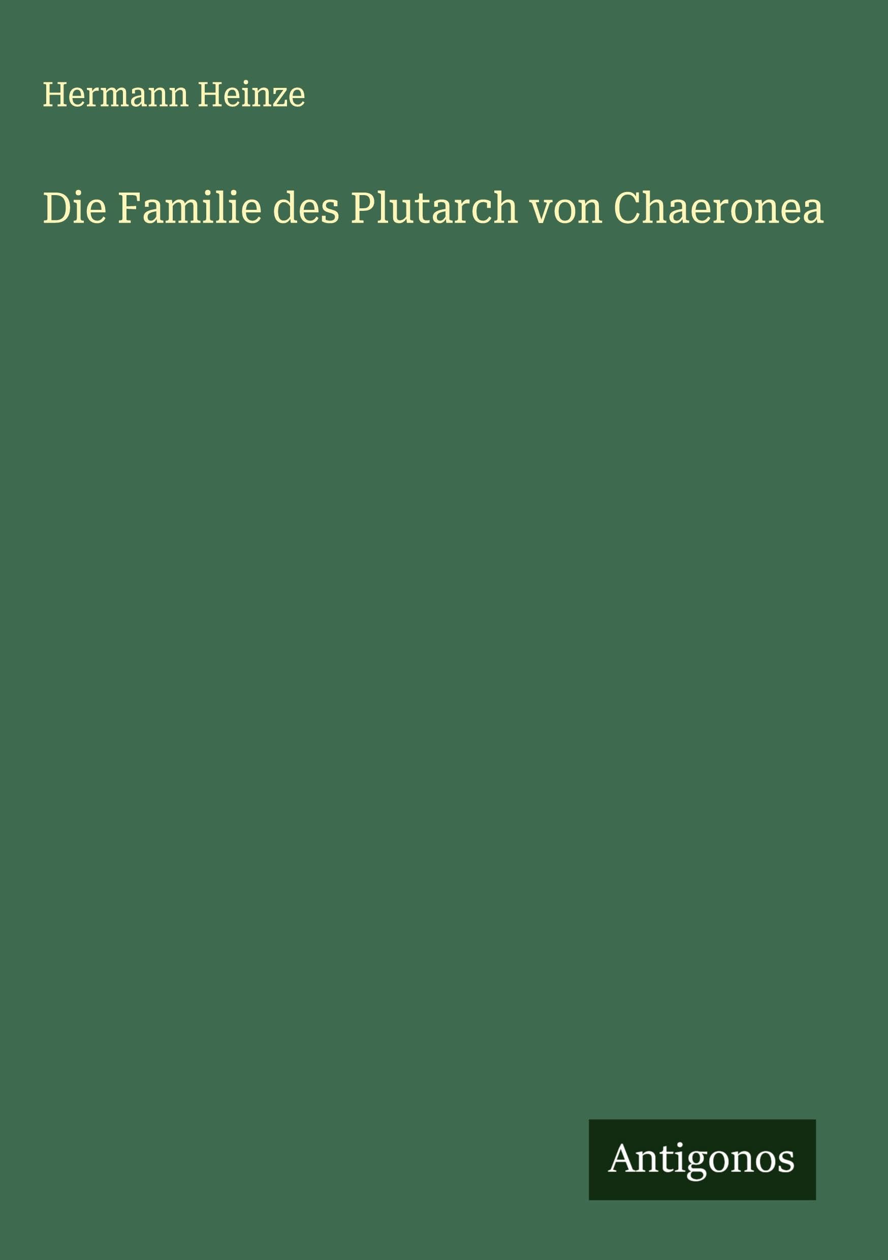 Die Familie des Plutarch von Chaeronea Classics