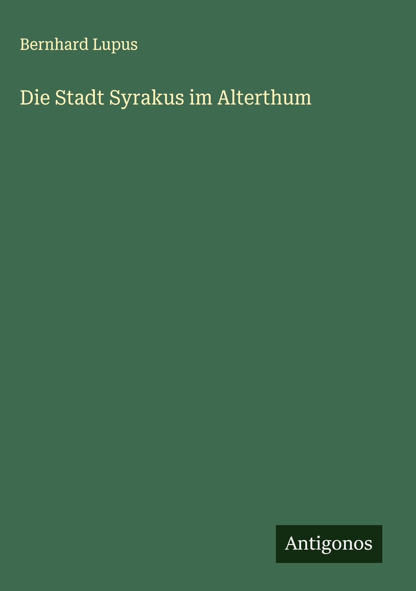 Die Stadt Syrakus im Alterthum Classics