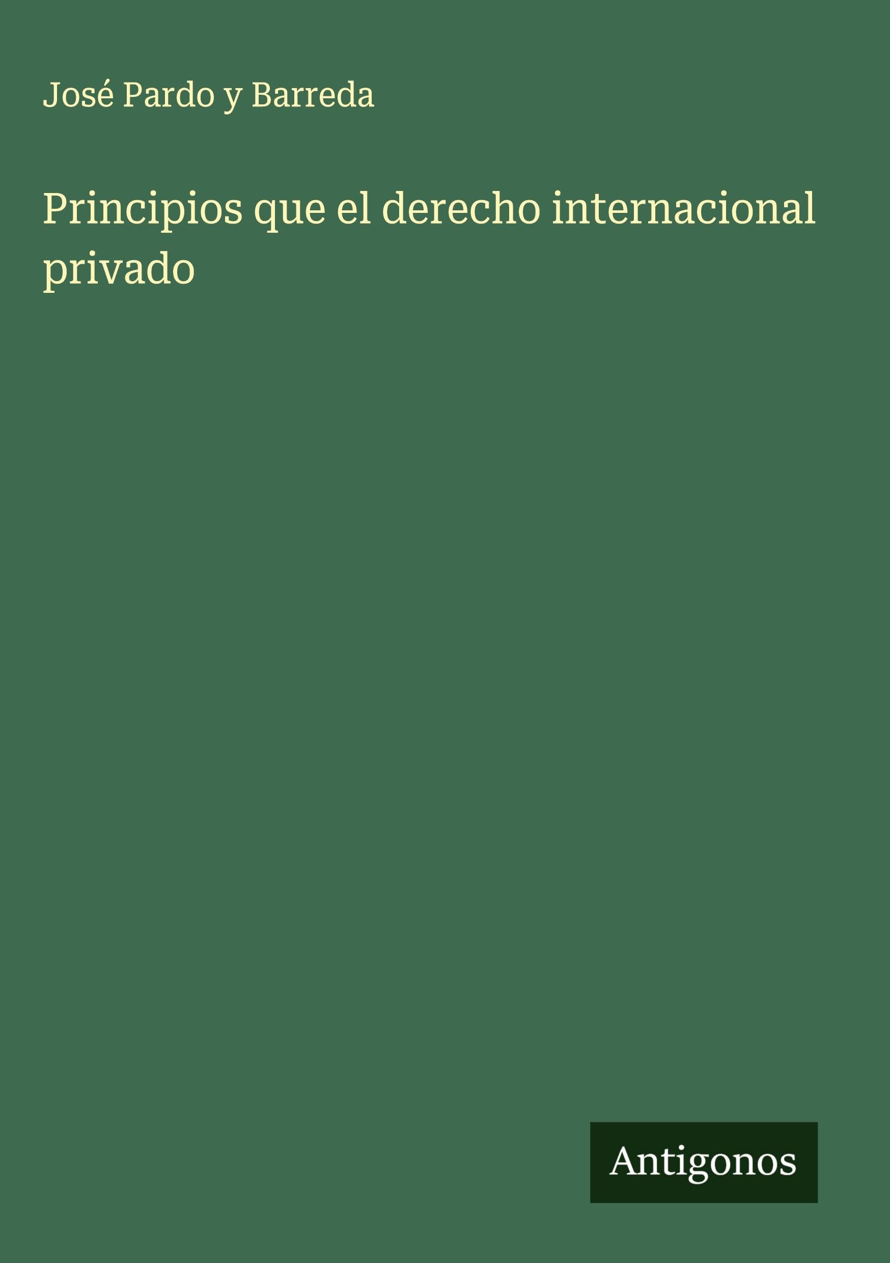Principios que el derecho internacional privado Classics