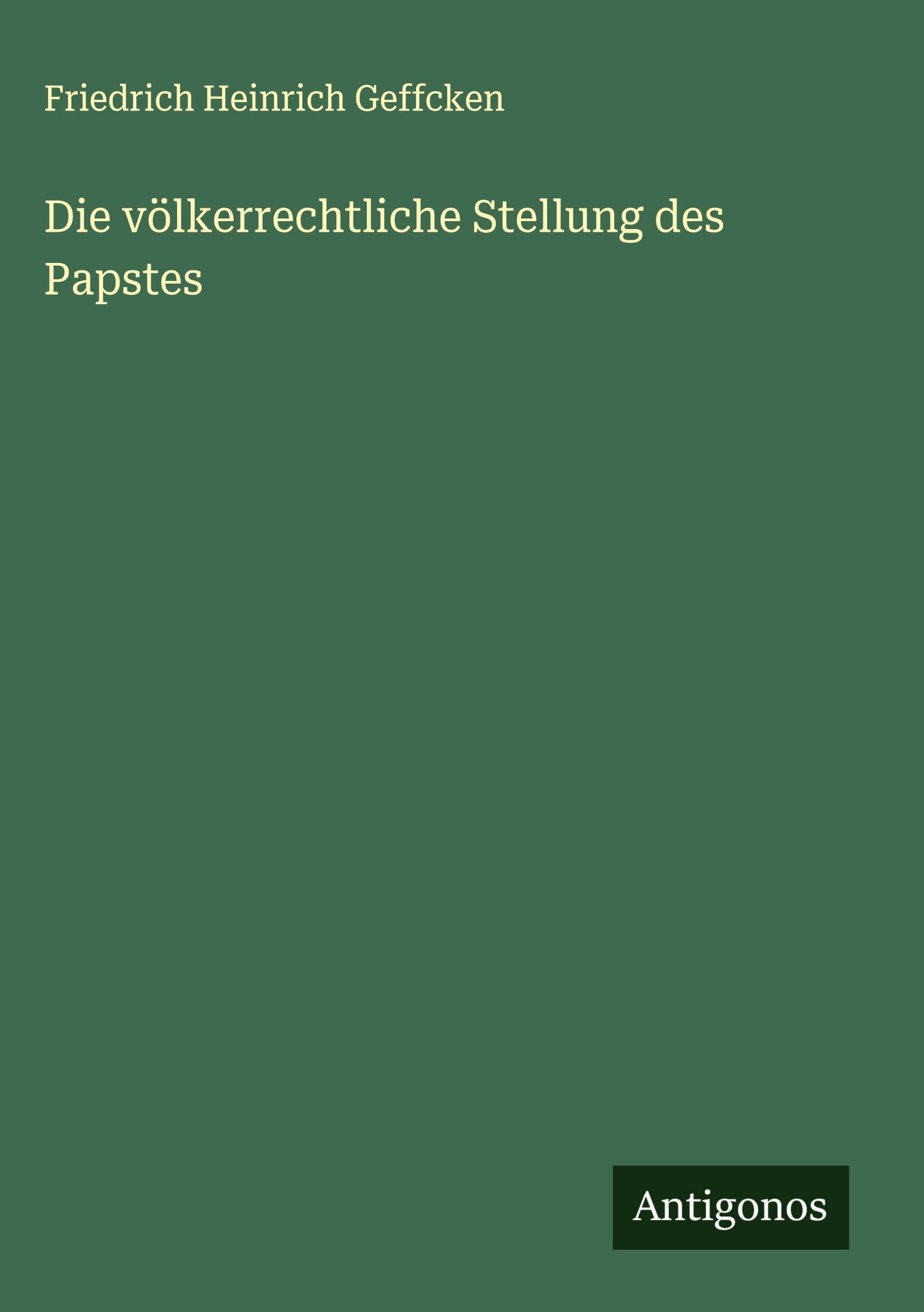Die völkerrechtliche Stellung des Papstes Classics