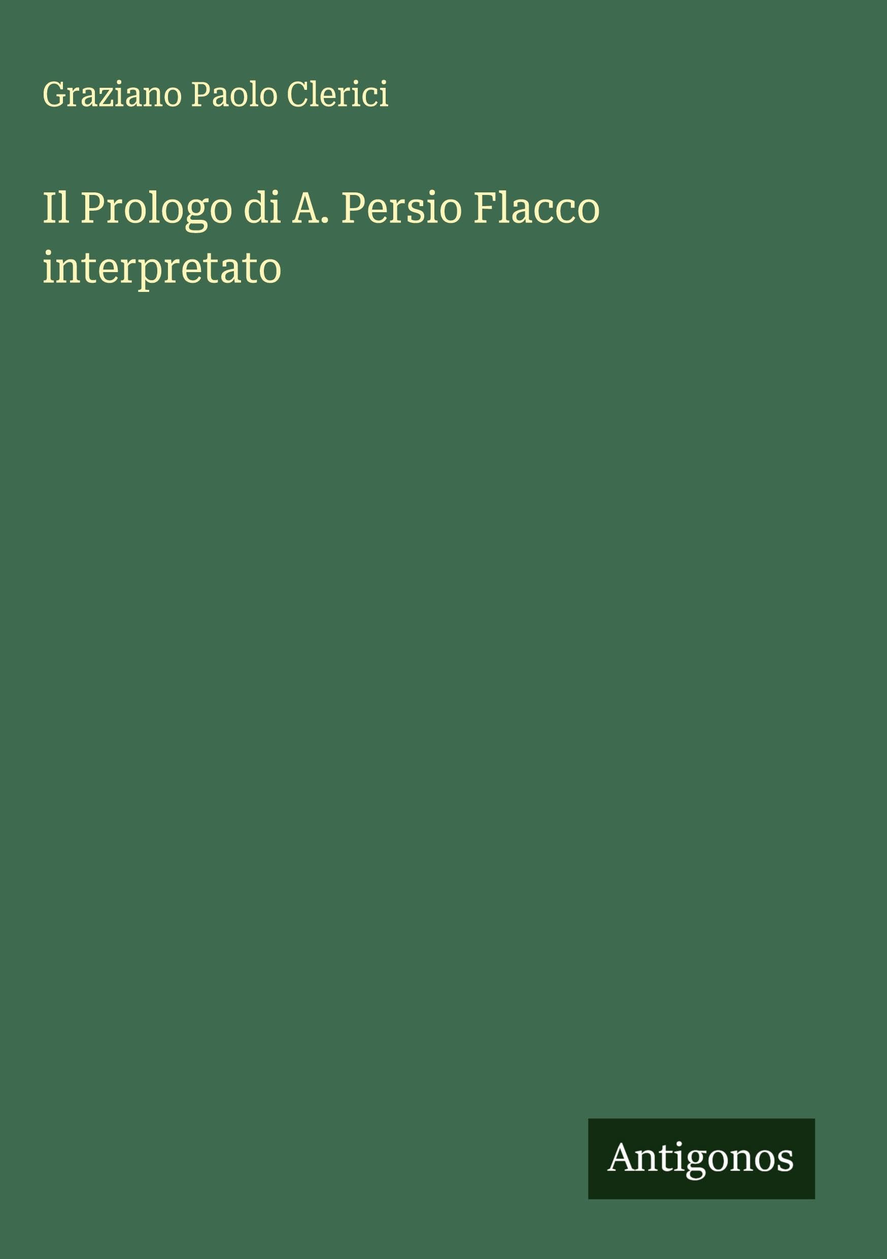 Il Prologo di A. Persio Flacco interpretato Classics