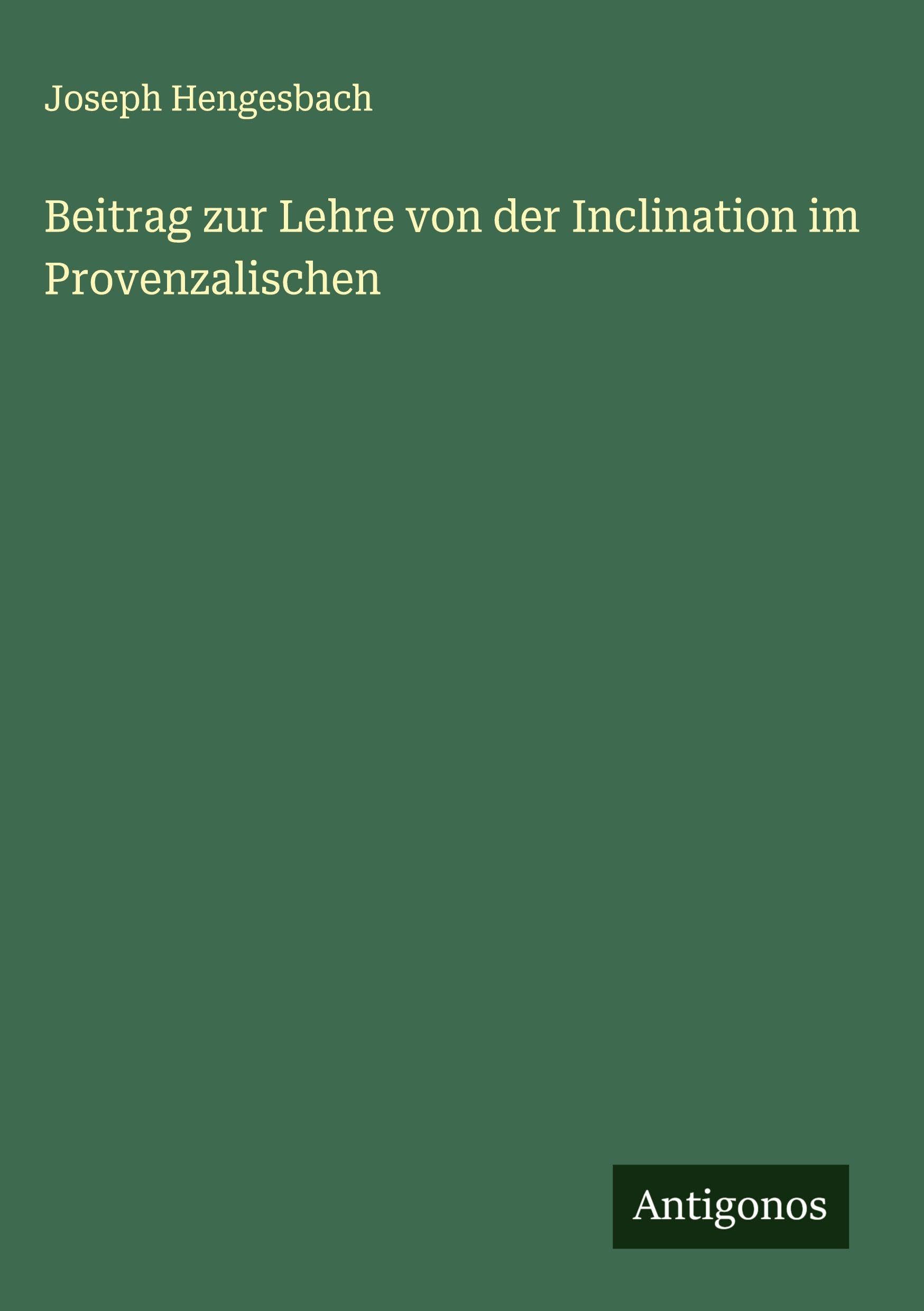 Beitrag zur Lehre von der Inclination im Provenzalischen Classics