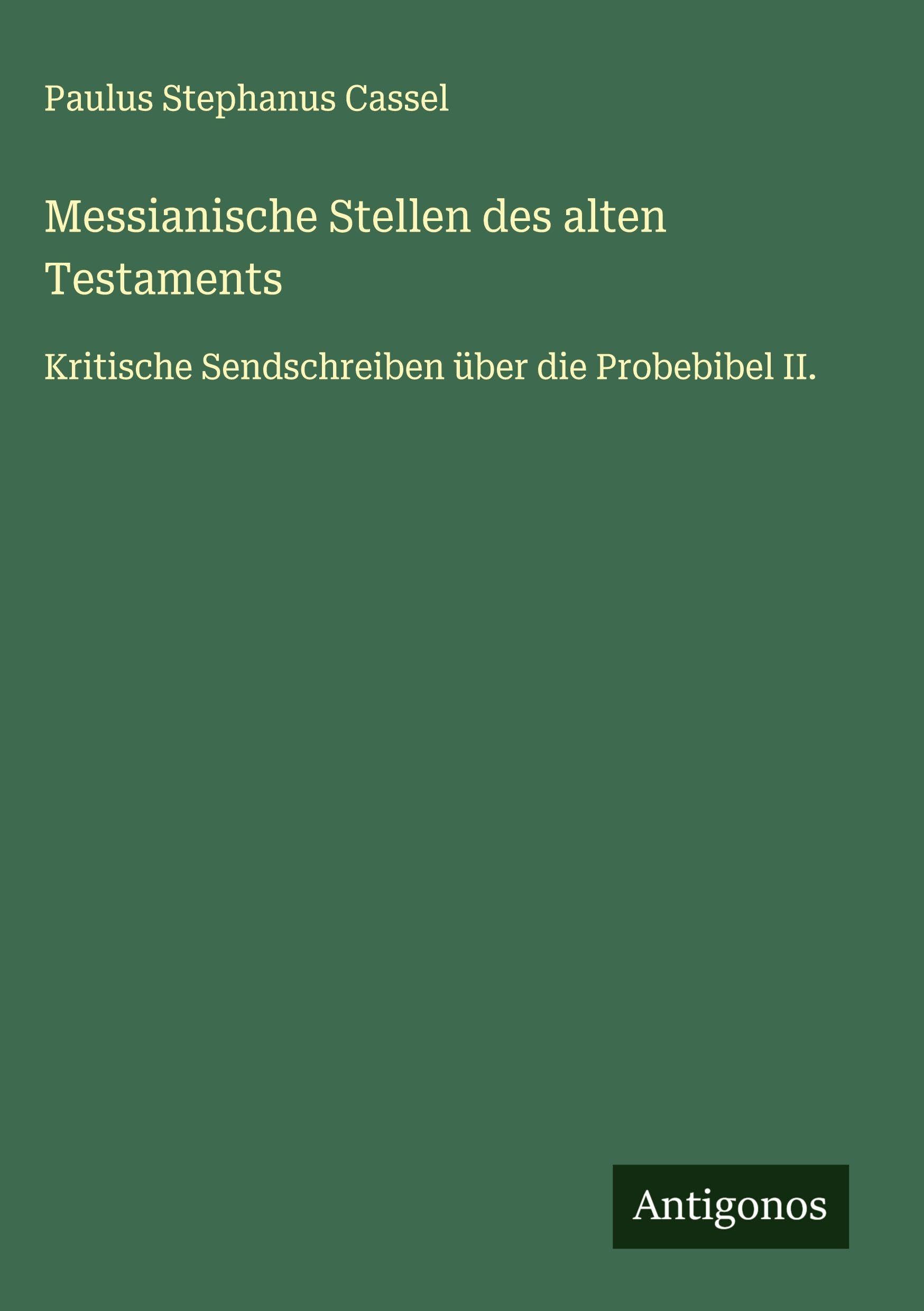 Messianische Stellen des alten Testaments Classics