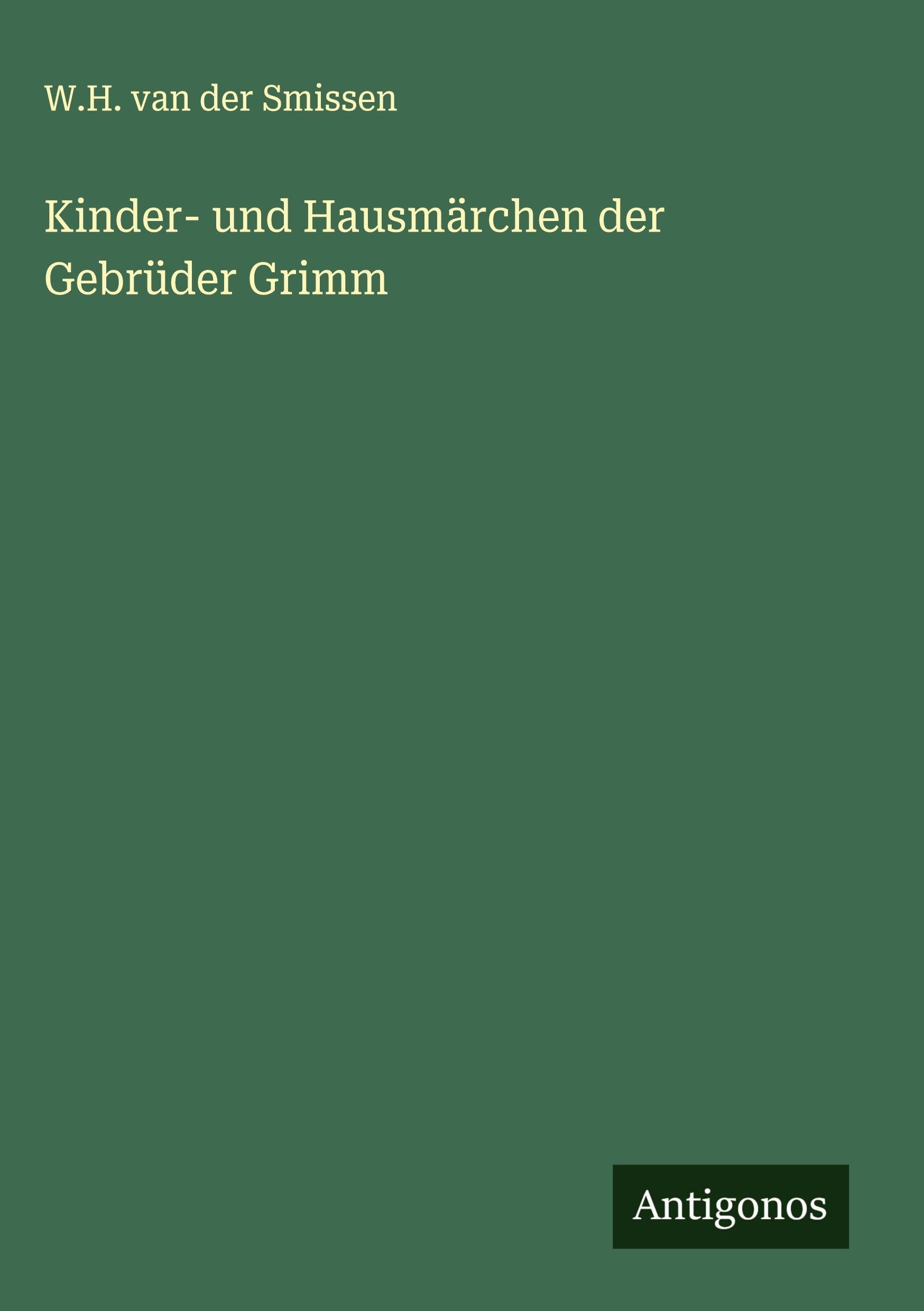 Kinder- und Hausmärchen der Gebrüder Grimm Classics