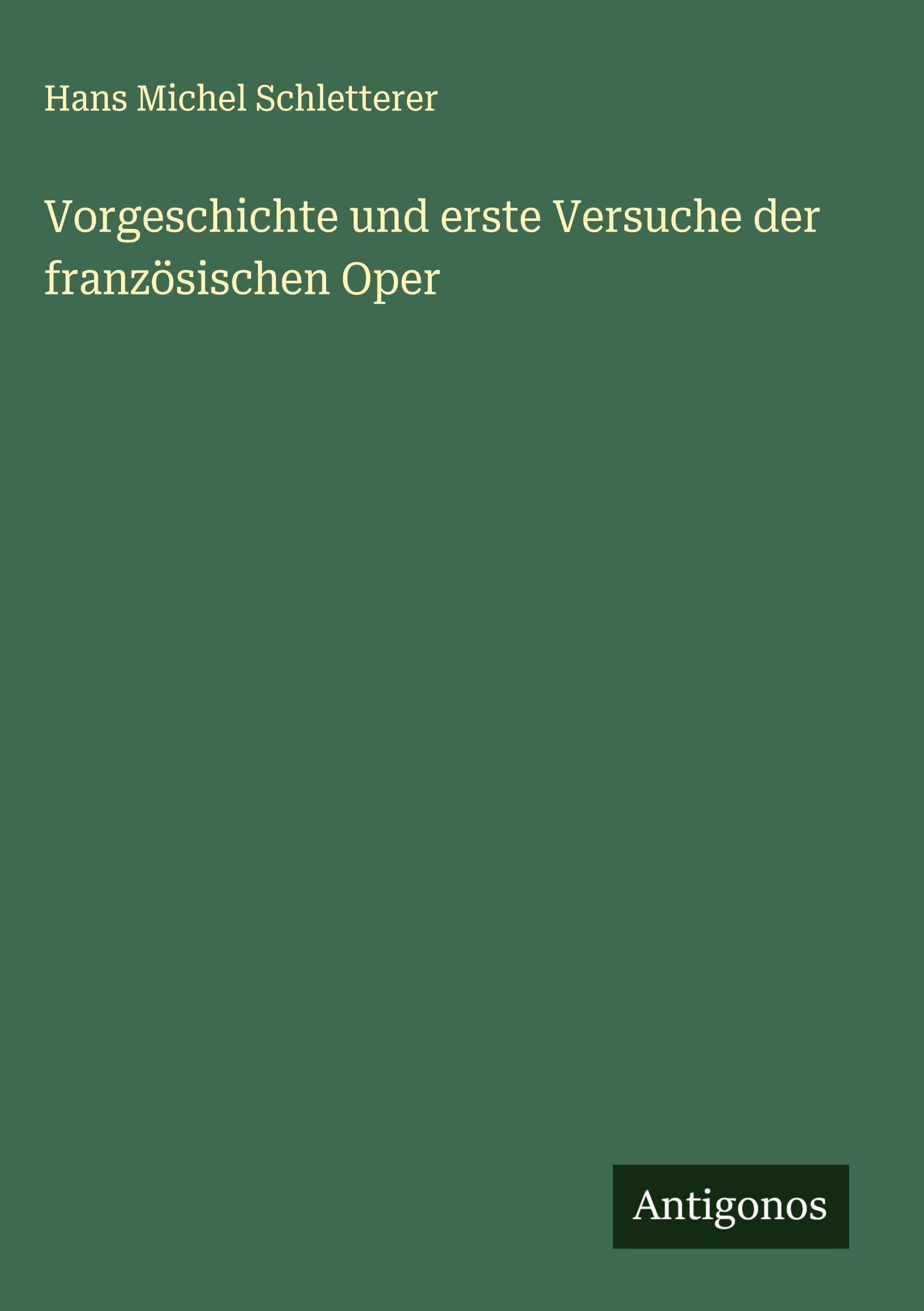 Vorgeschichte und erste Versuche der französischen Oper Classics