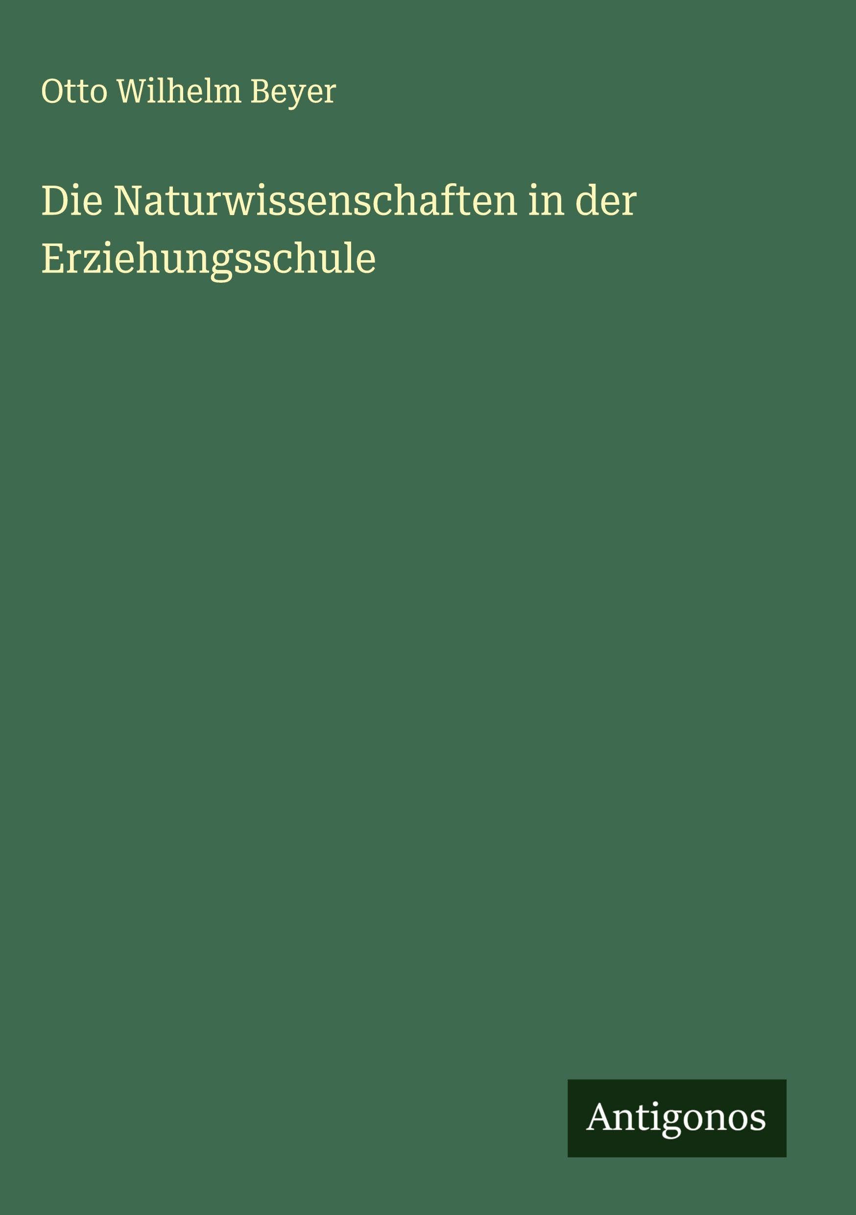 Die Naturwissenschaften in der Erziehungsschule Classics