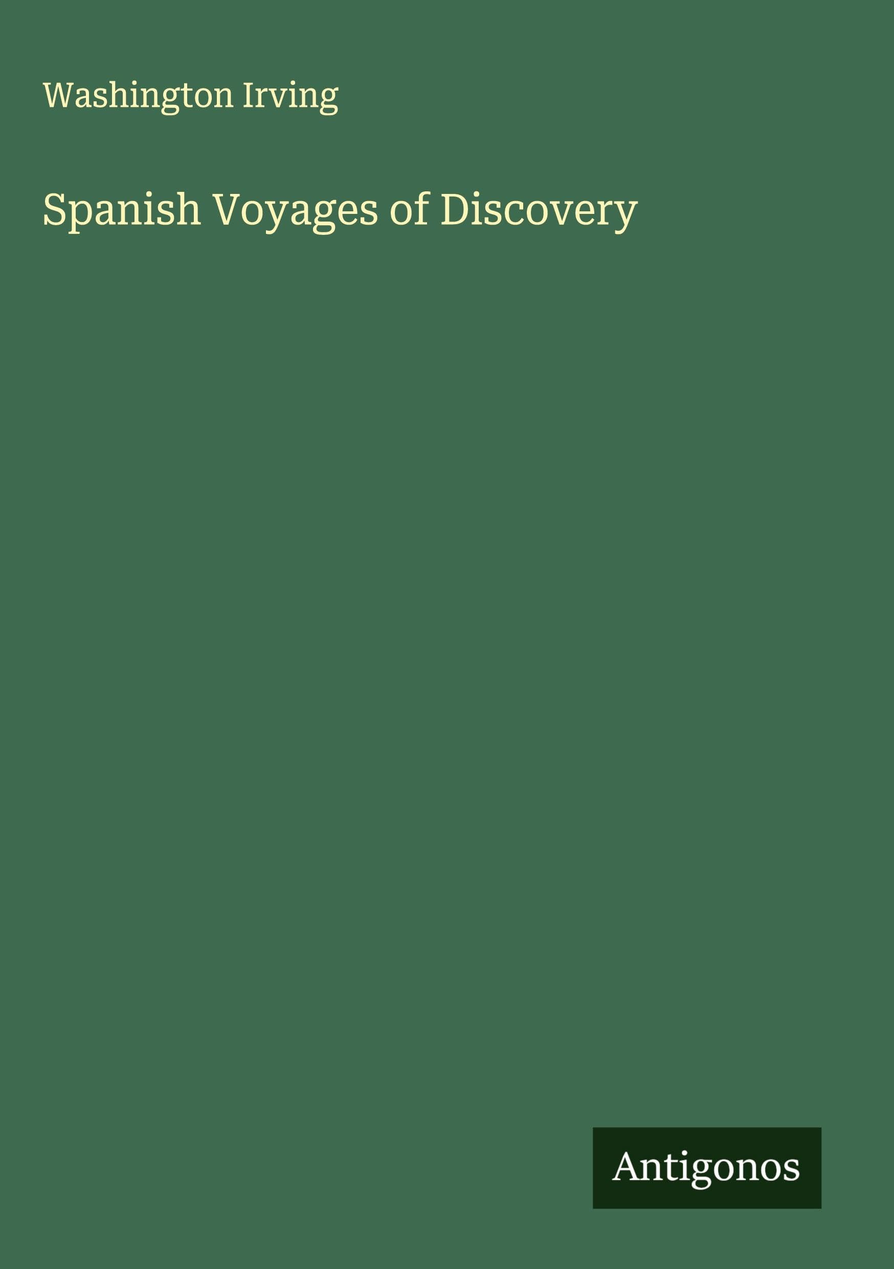 Spanish Voyages of Discovery Classics