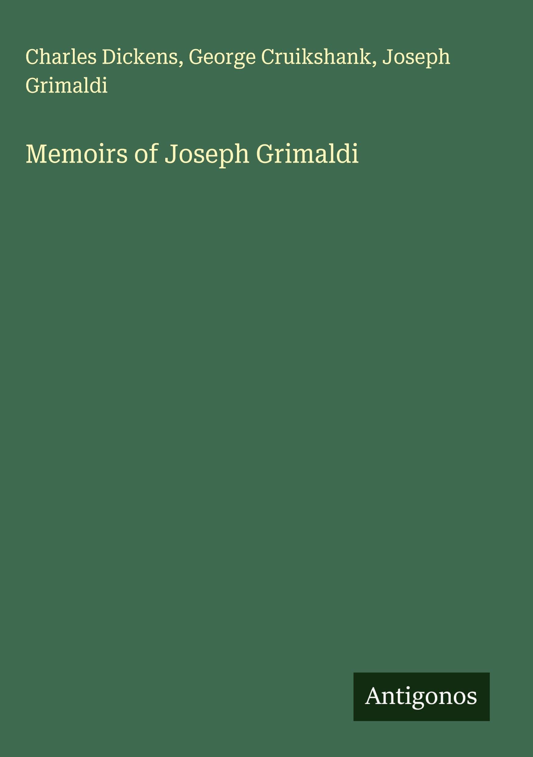 Memoirs of Joseph Grimaldi Classics